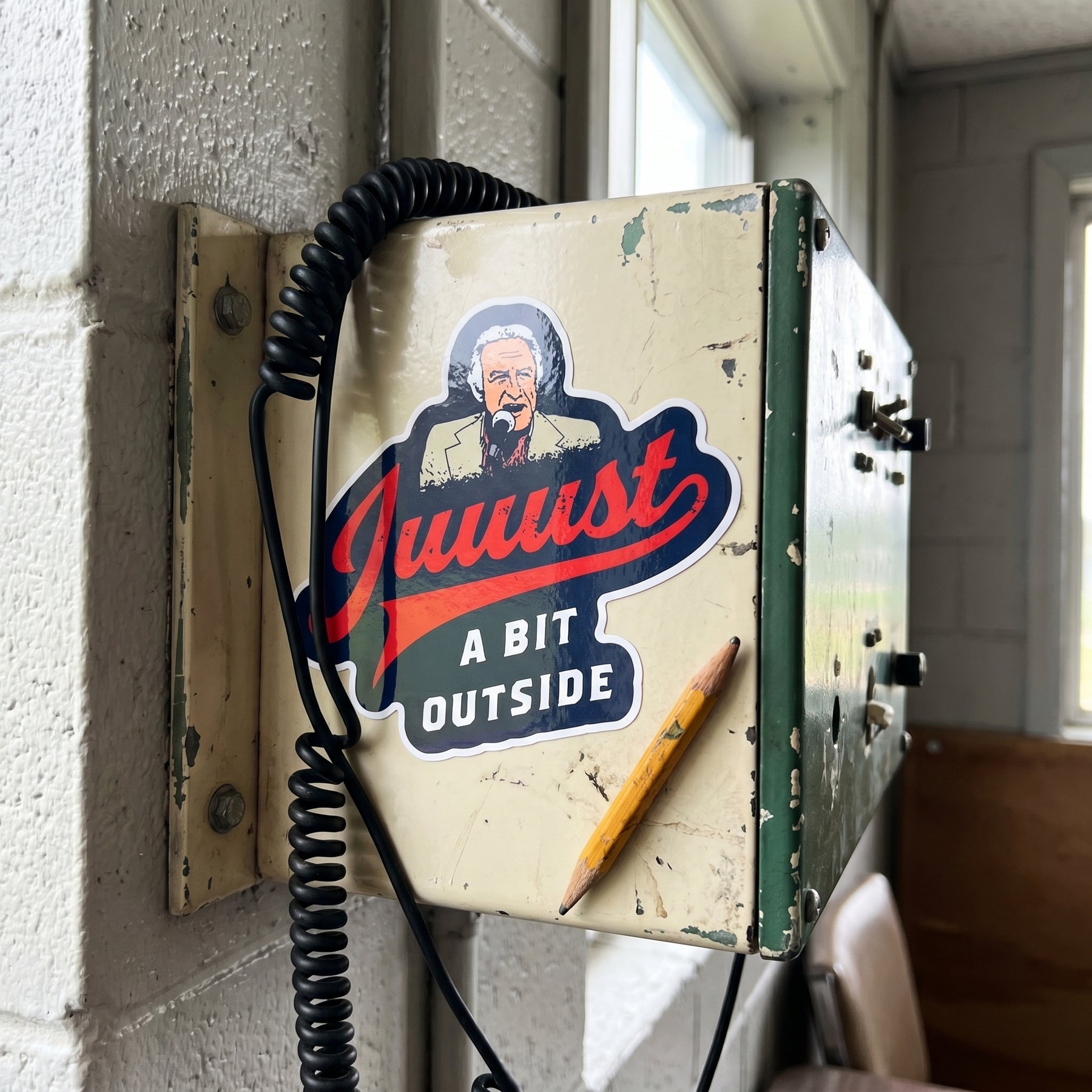 Juuust a Bit Outside - Sticker