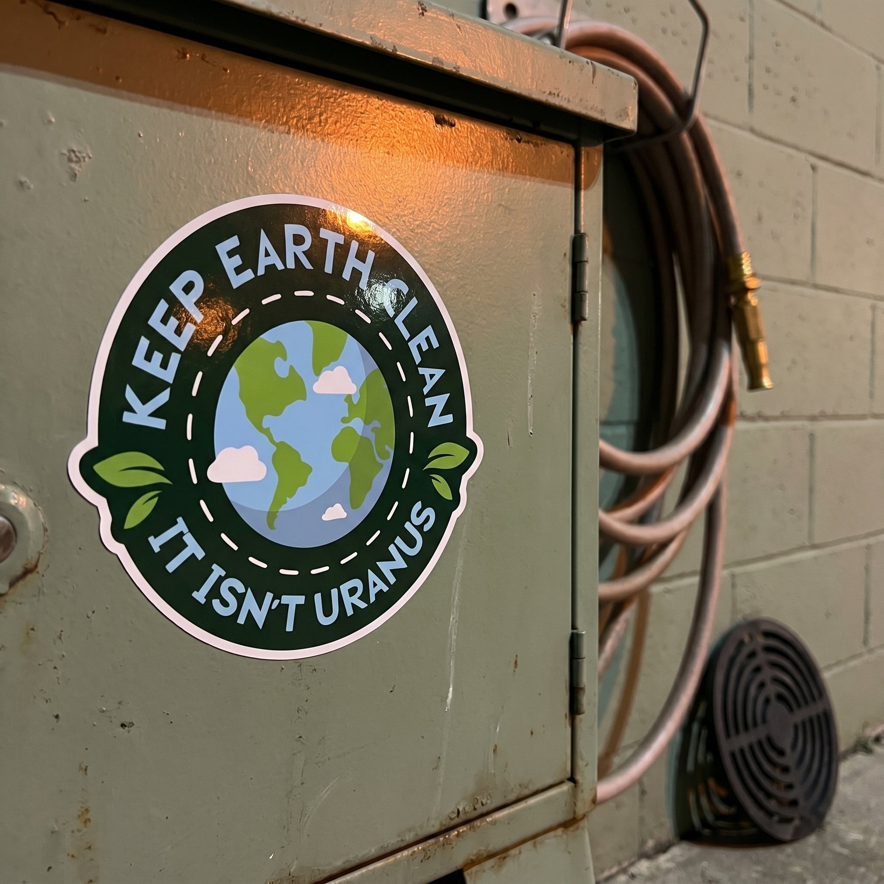 Keep Earth Clean It Isn't Uranus - Sticker