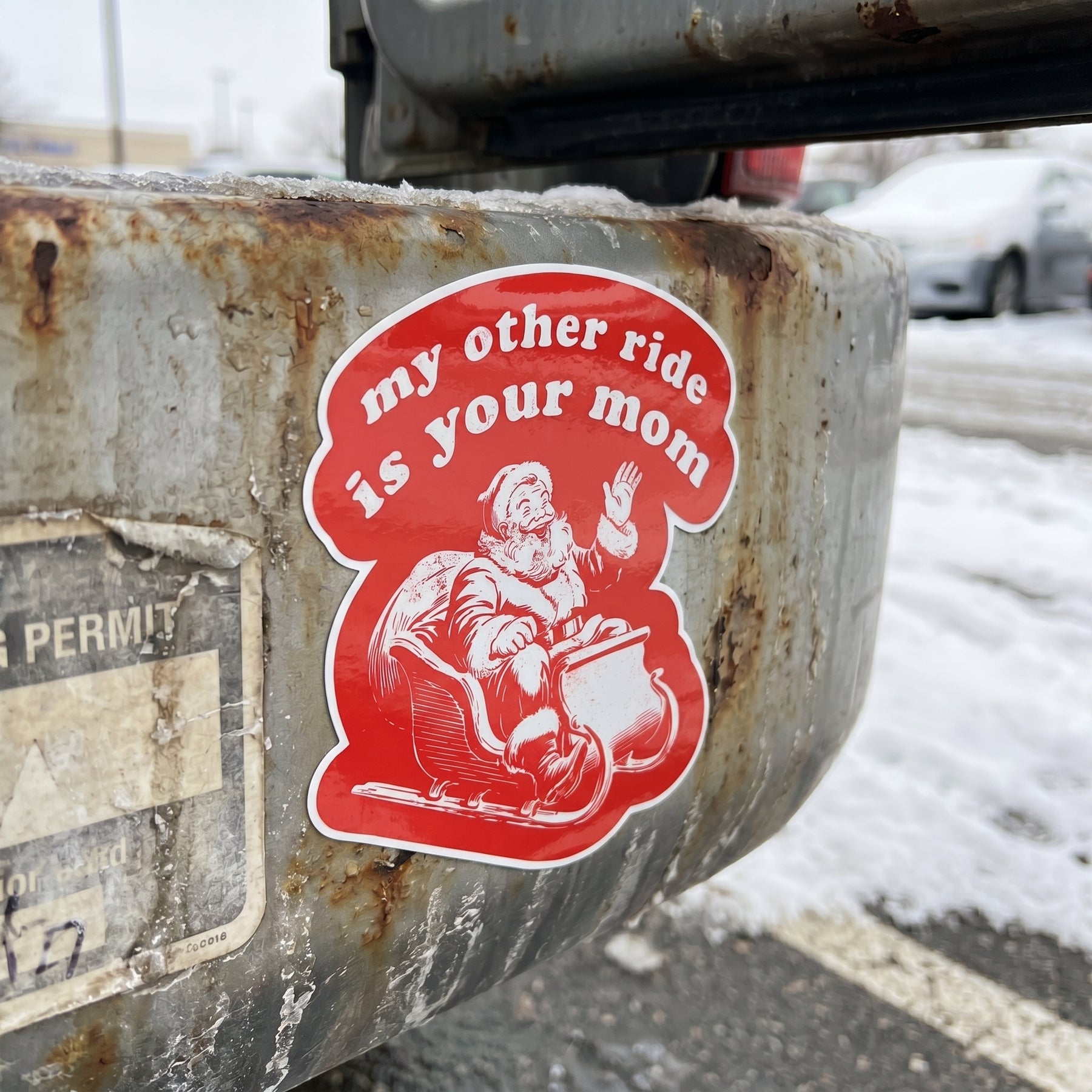 My Other Ride is Your Mom - Sticker