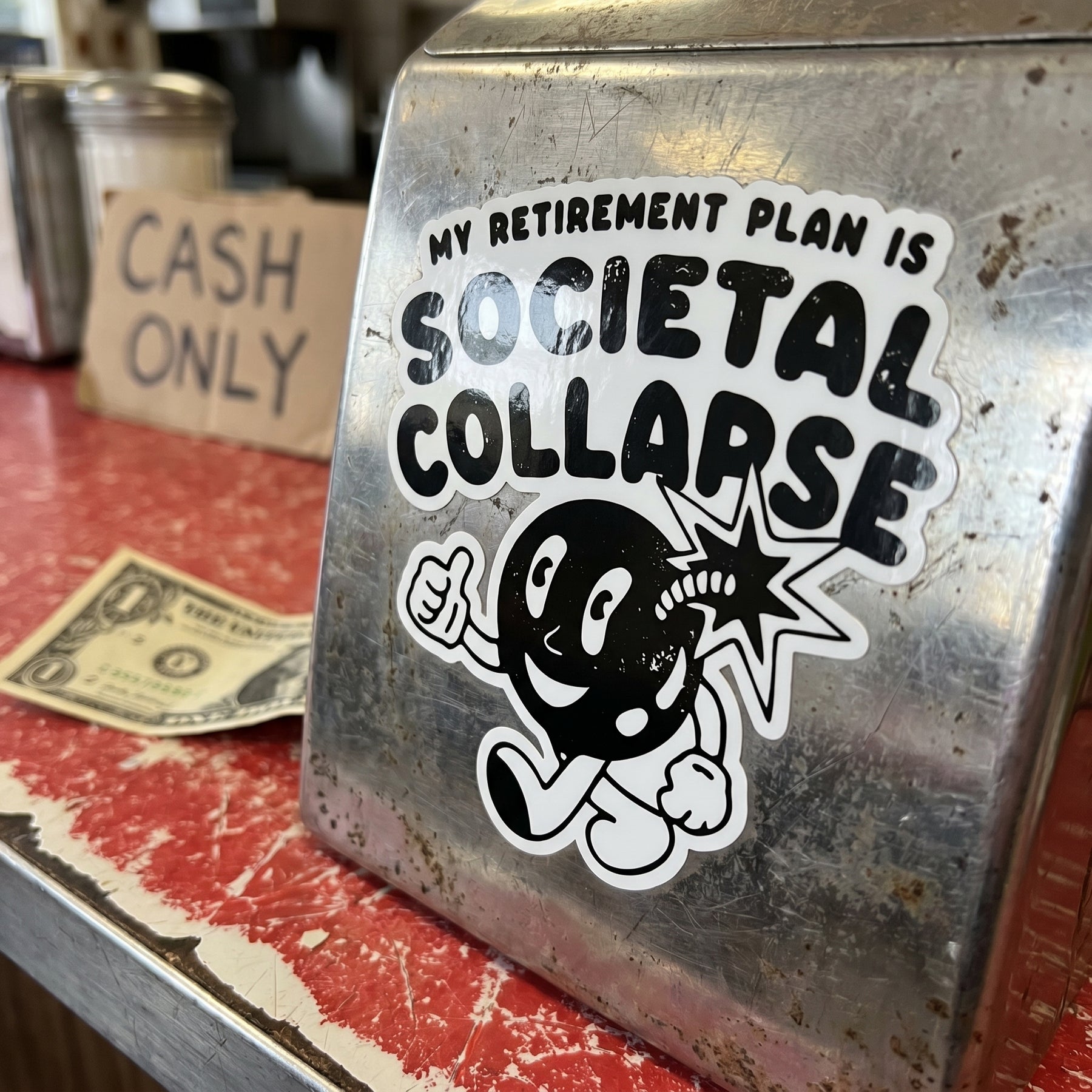 My Retirement Plan is Societal Collapse - Sticker
