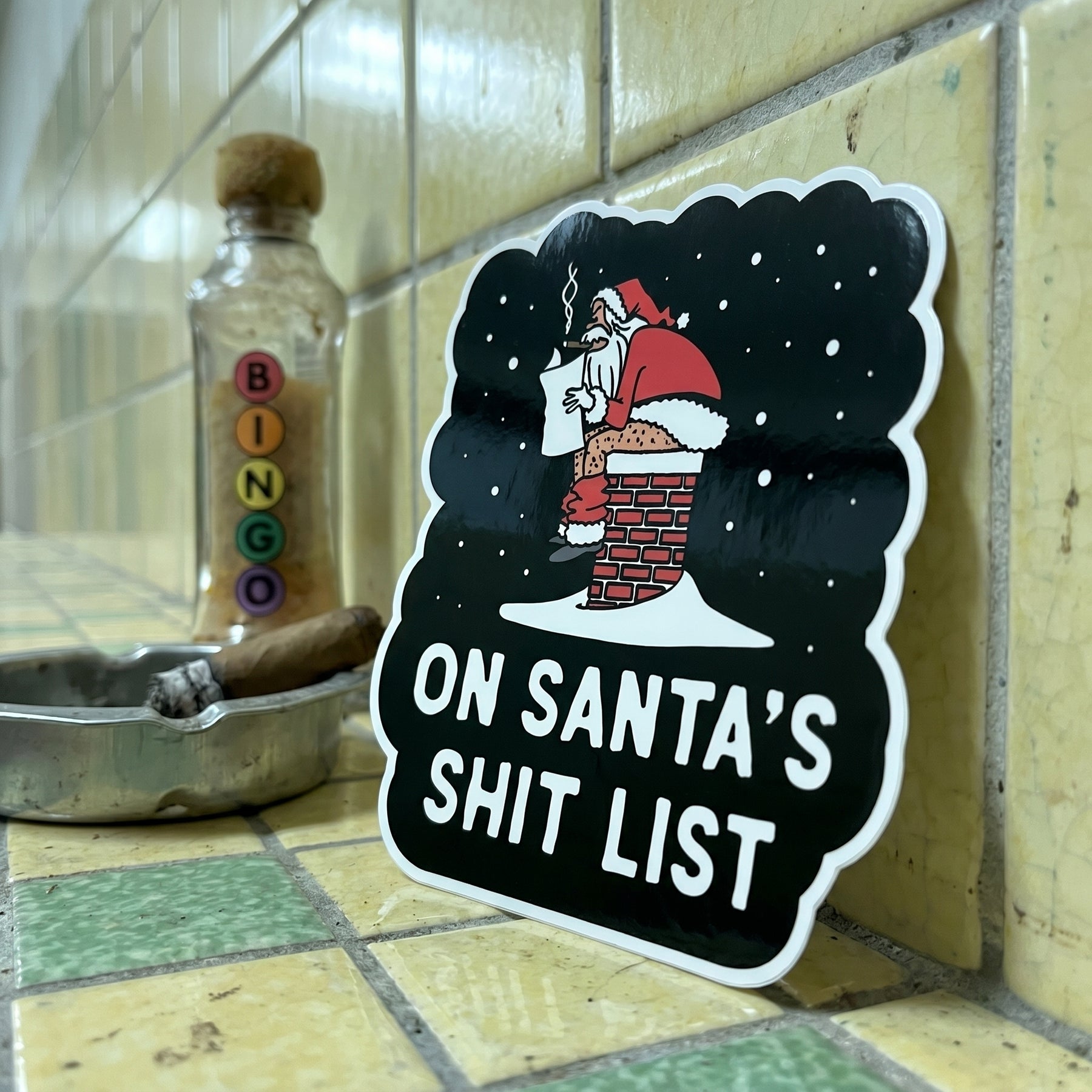 On Santa's Shit List - Sticker