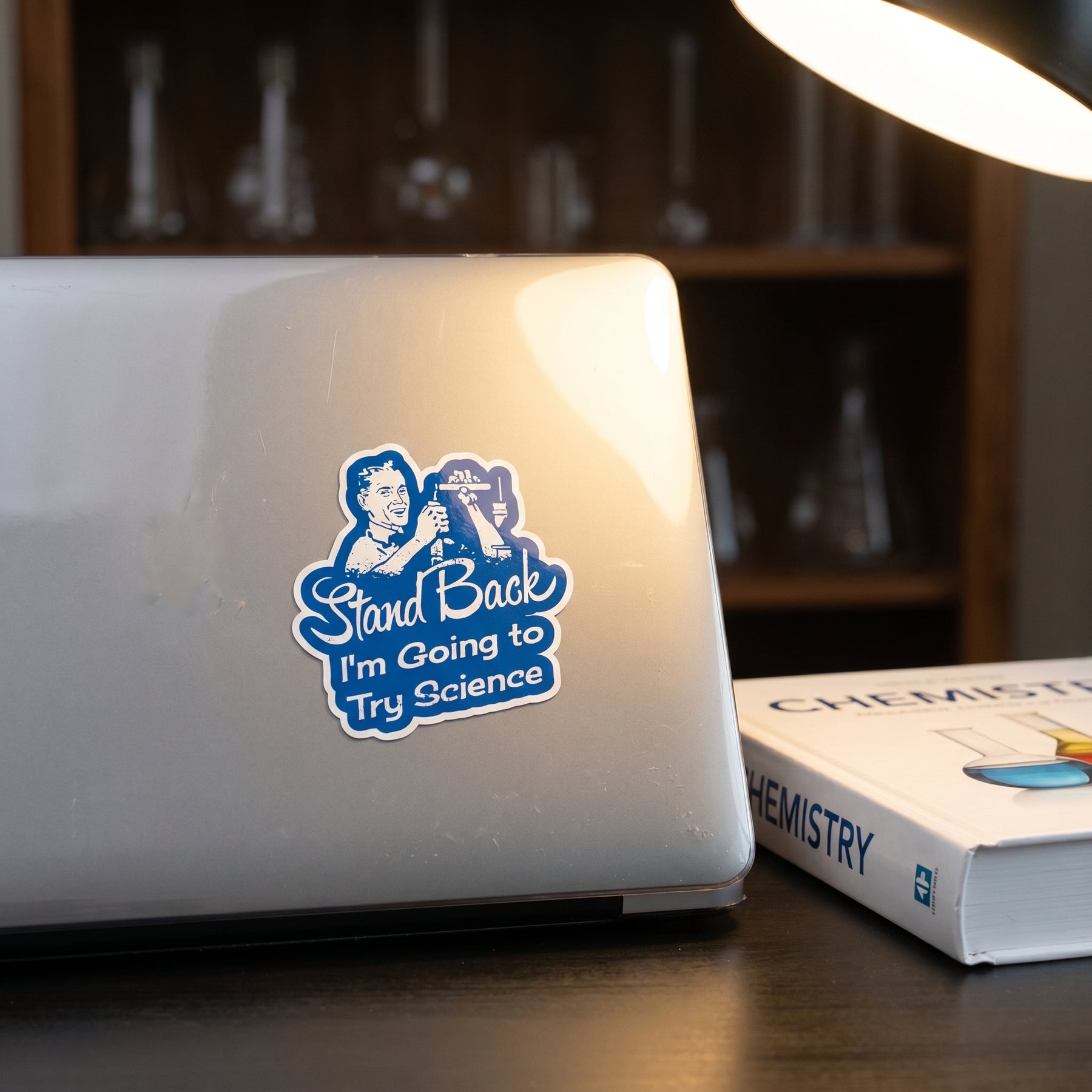 Stand Back I'm Going to Try Science - Sticker