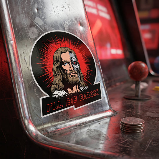 Terminator Jesus - I'll Be Back - Sticker