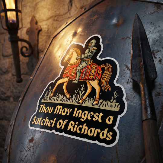 Thou May Ingest a Satchel of Richards v2 - Sticker
