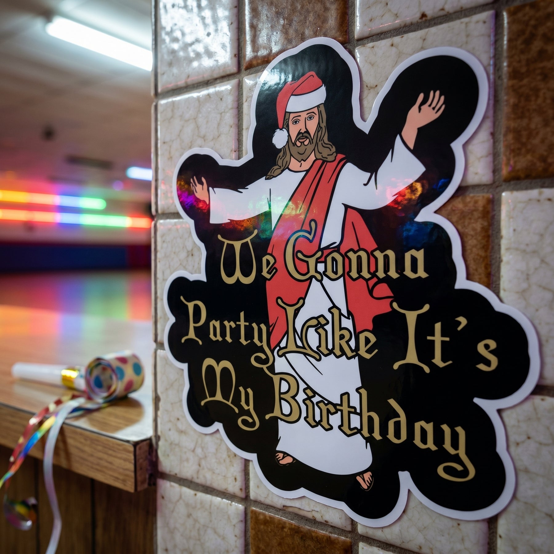 We Gonna Party Like It's My Birthday - Sticker