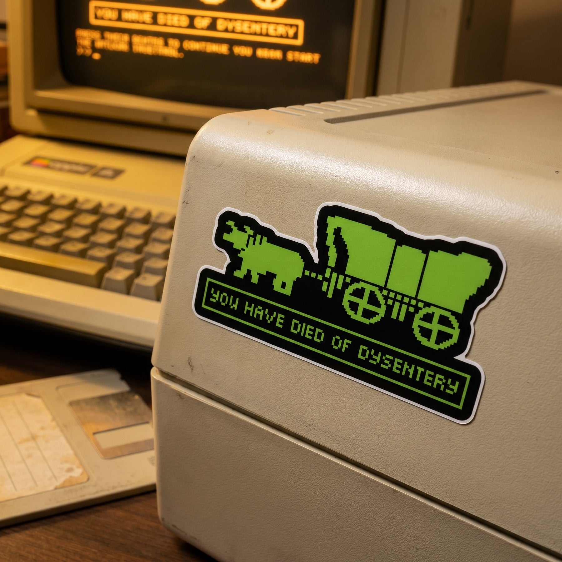 You Have Died Of Dysentery - Sticker