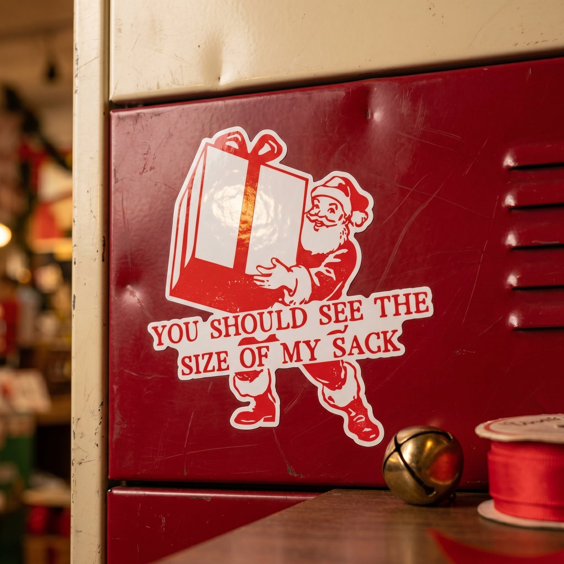 You Should See The Size of My Sack - Sticker
