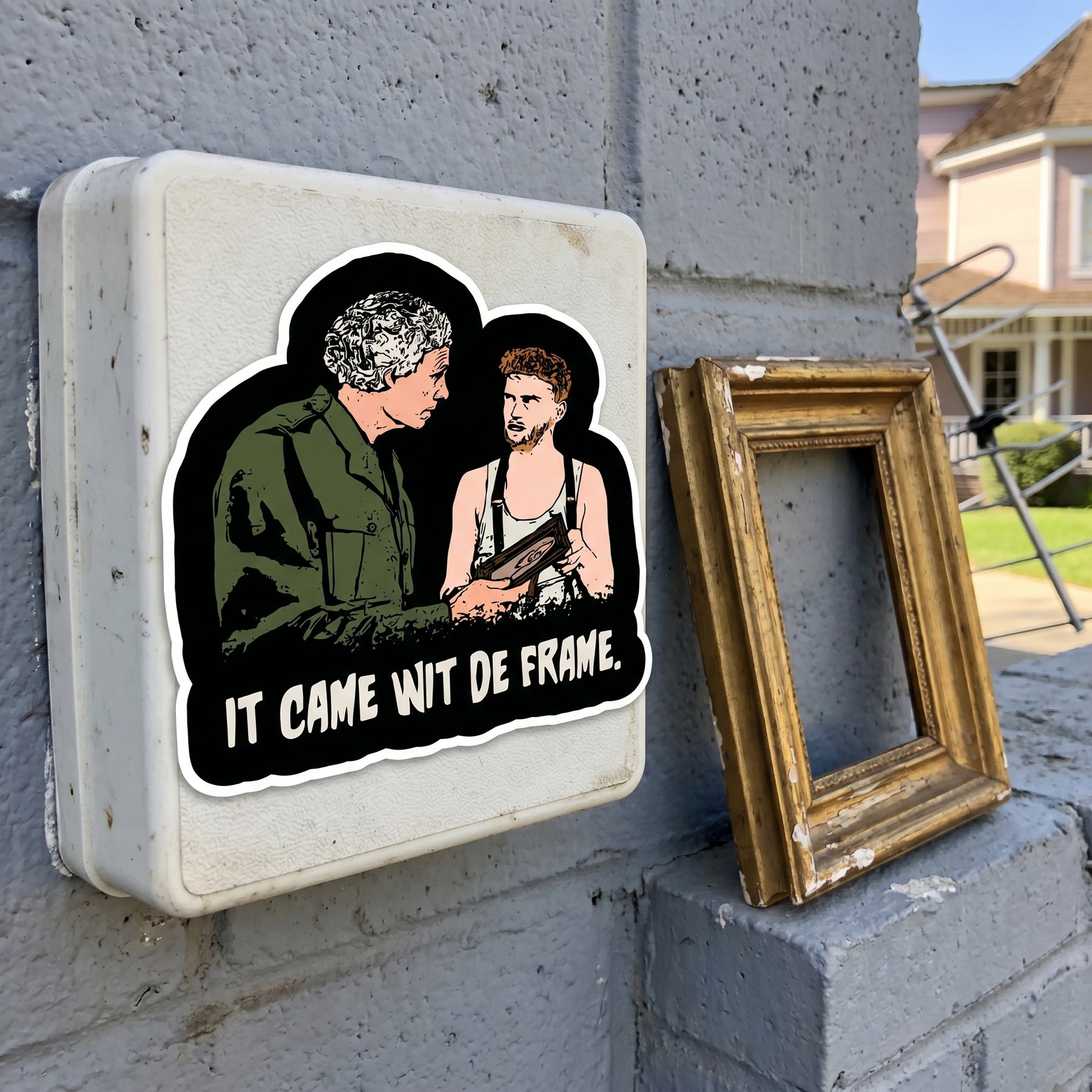 The Burbs - It Came Wit De Frame v2 - Sticker