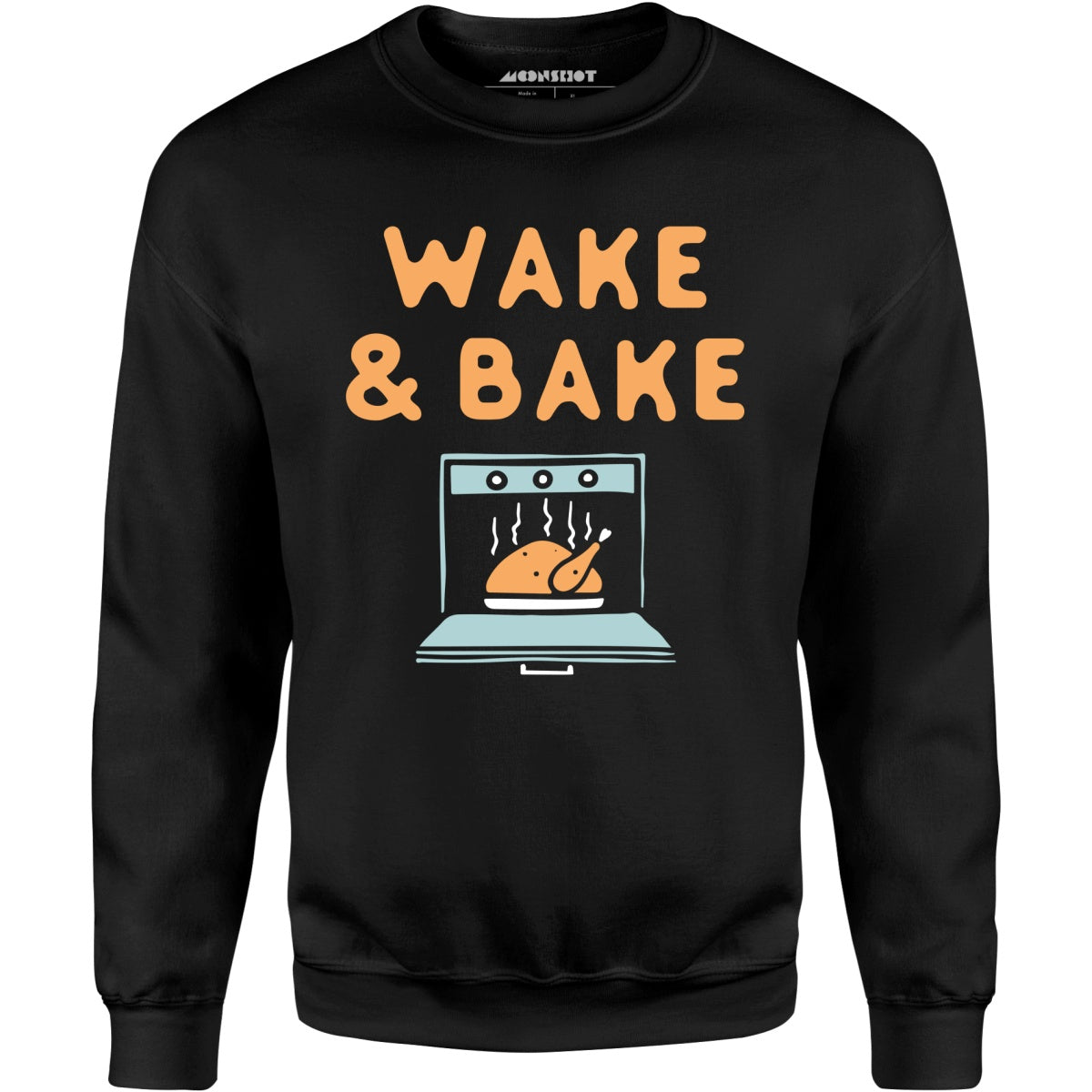 Wake & Bake - Unisex Sweatshirt