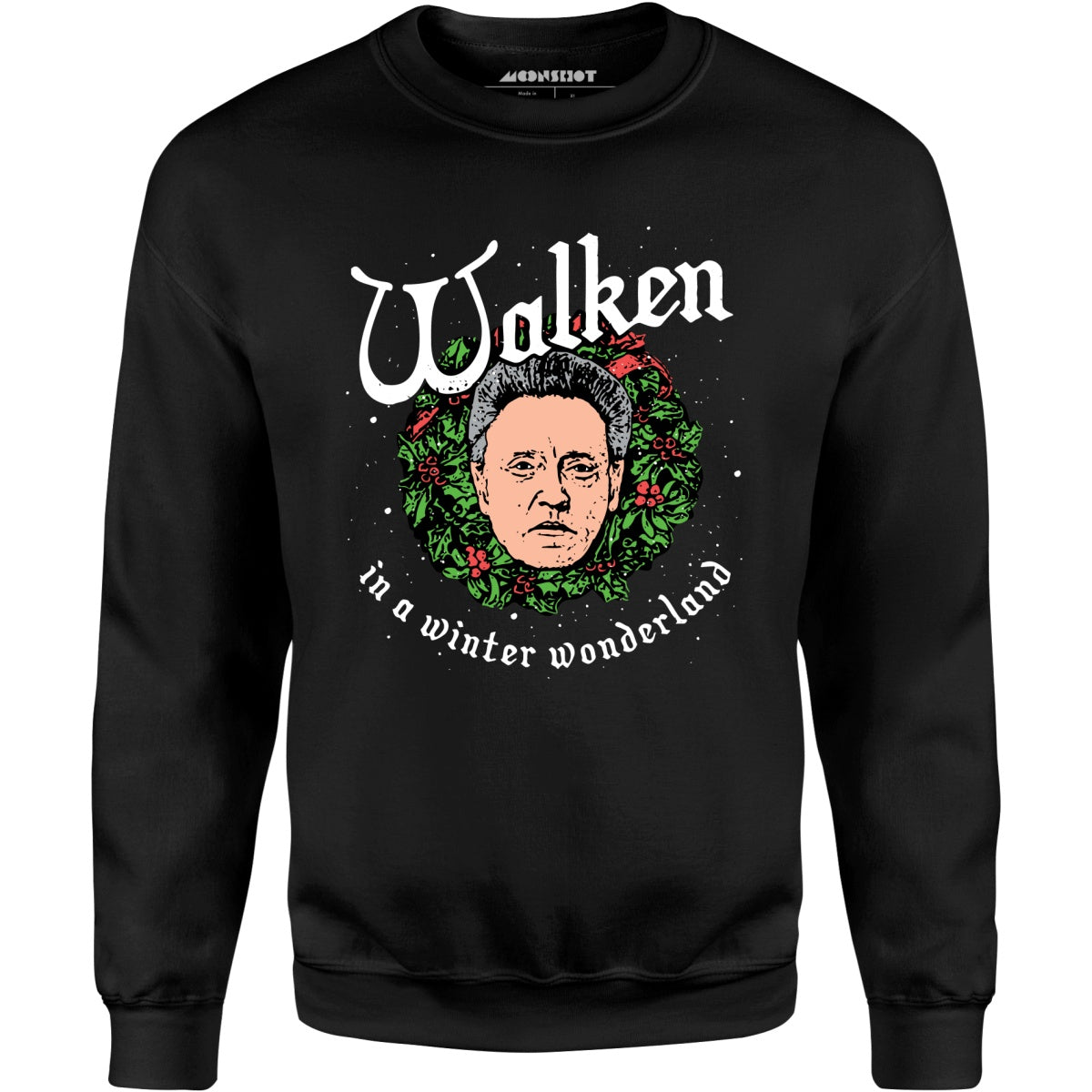 Walken in a Winter Wonderland - Unisex Sweatshirt