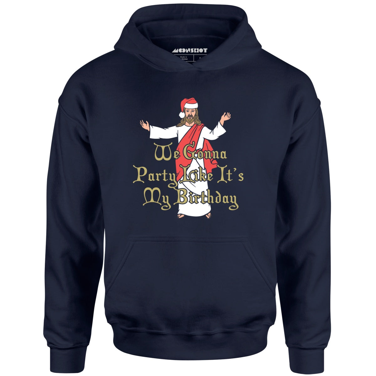 We Gonna Party Like It's My Birthday - Unisex Hoodie