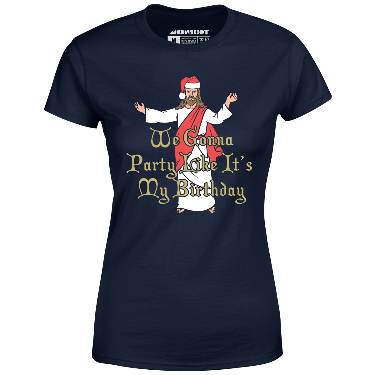 We Gonna Party Like It's My Birthday - Women's T-Shirt