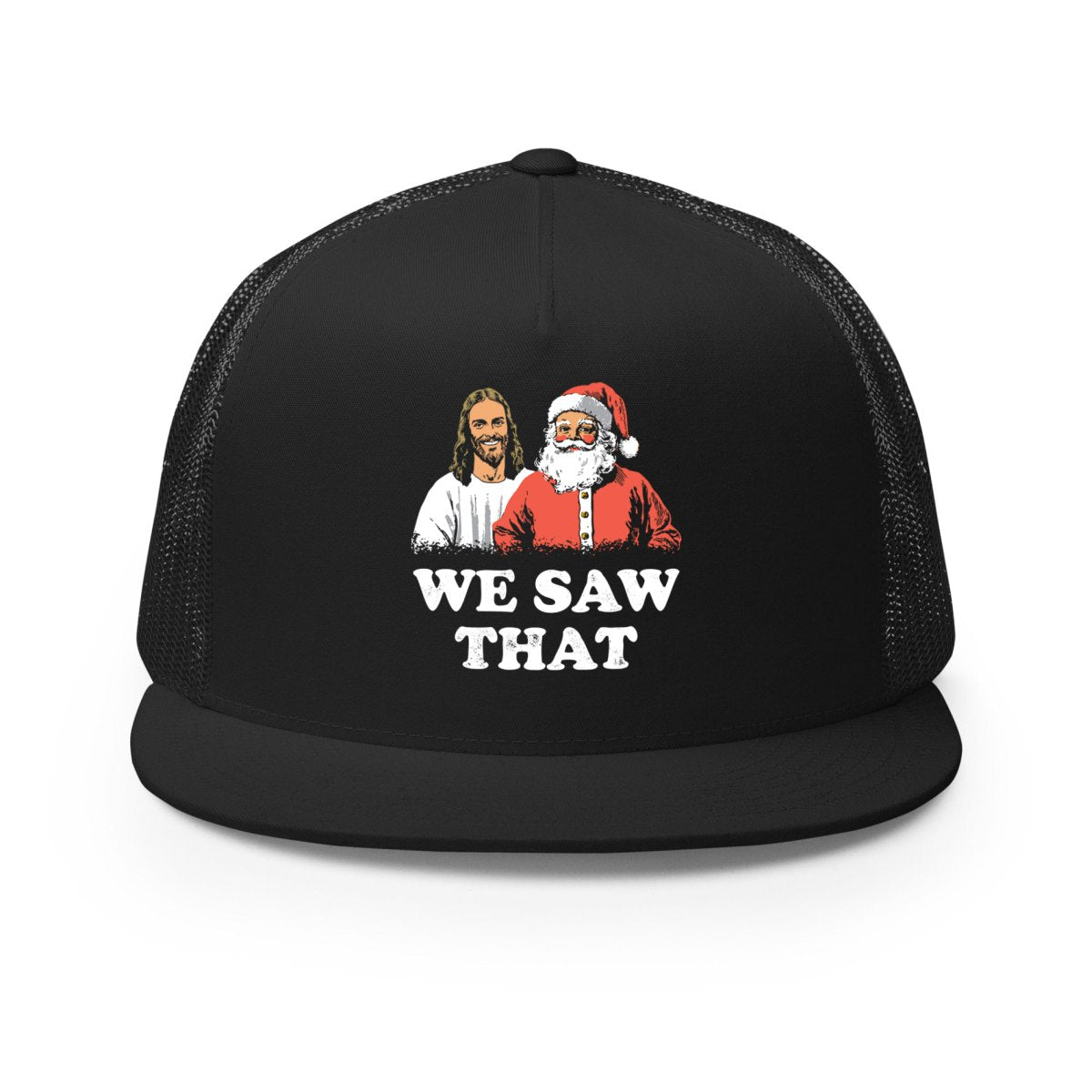 We Saw That - Classic Trucker Hat