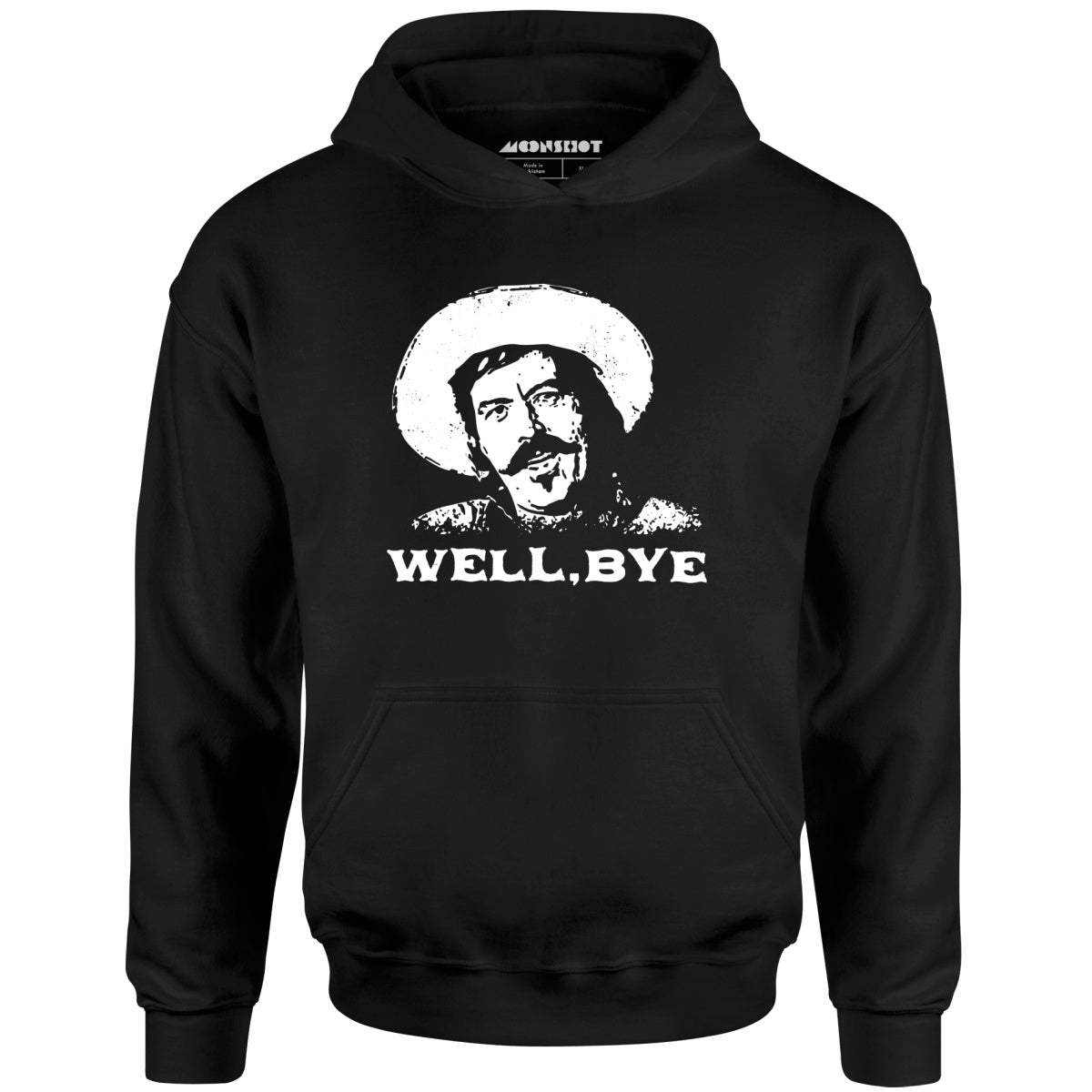 Well, Bye - Tombstone - Unisex Hoodie