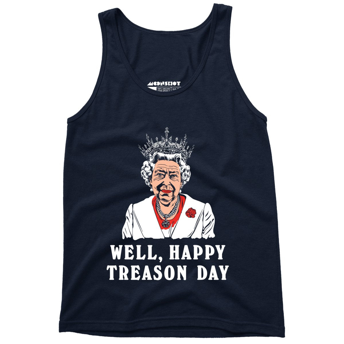 Well, Happy Treason Day - Unisex Tank Top