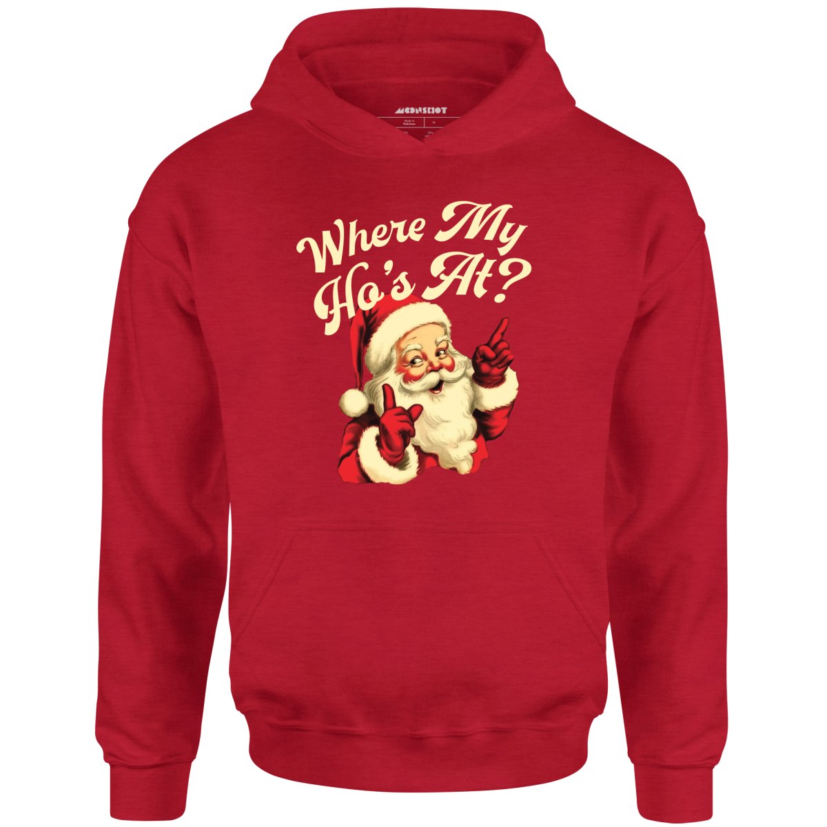 Where My Ho's At? - Unisex Hoodie