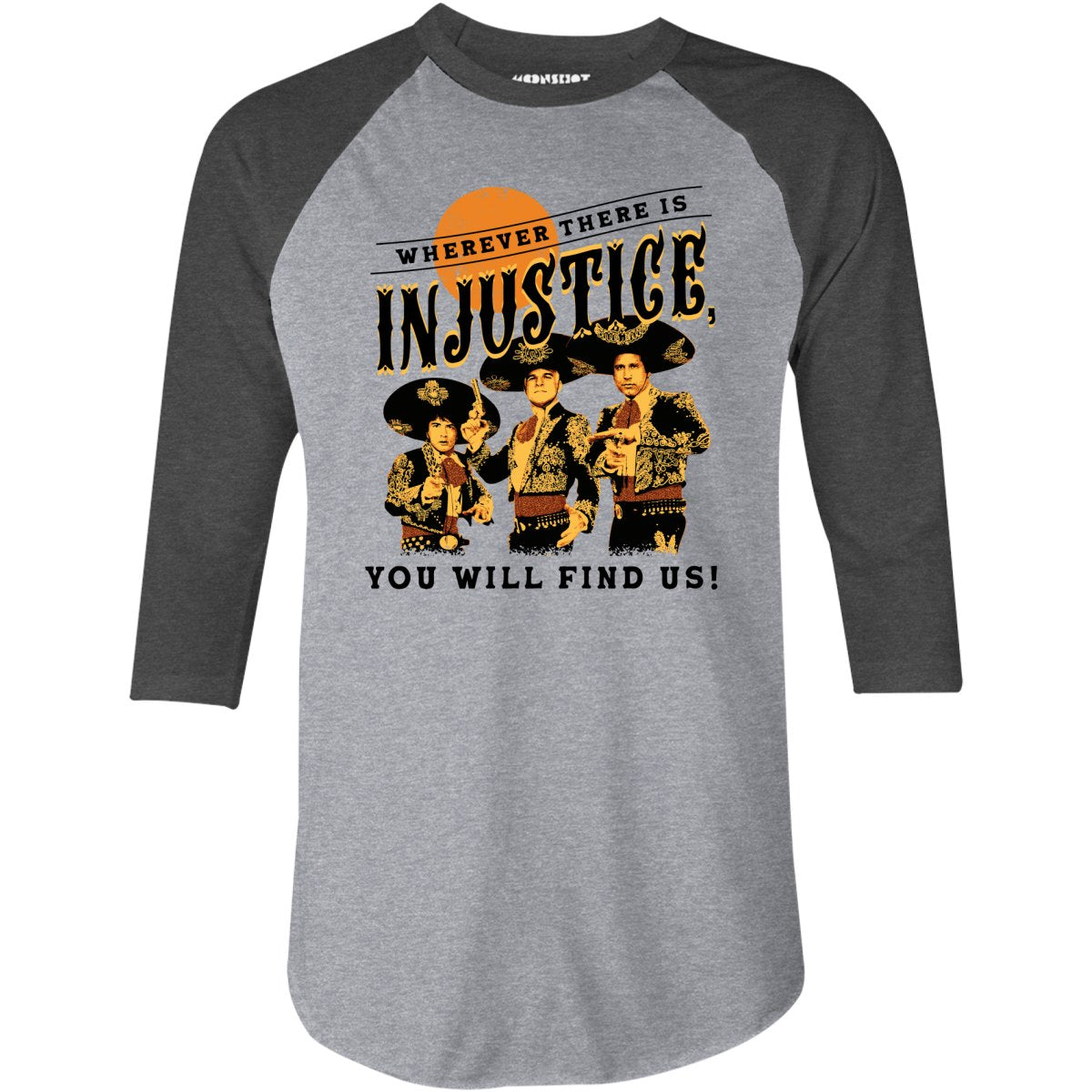 Wherever There is Injustice - 3/4 Sleeve Raglan T-Shirt