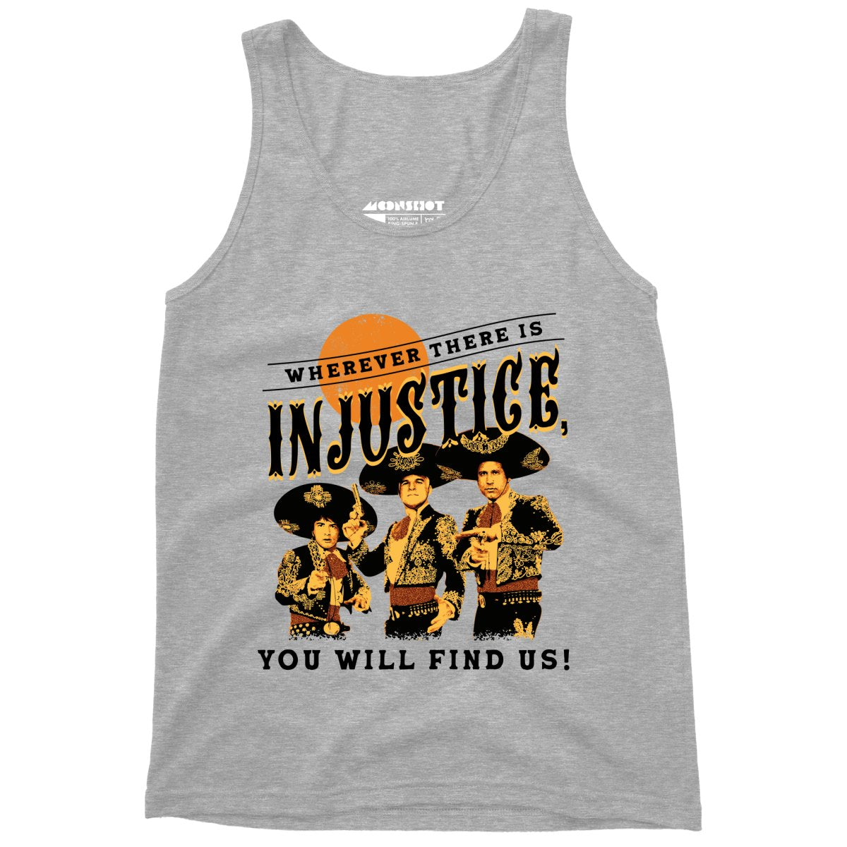 Wherever There is Injustice - Unisex Tank Top