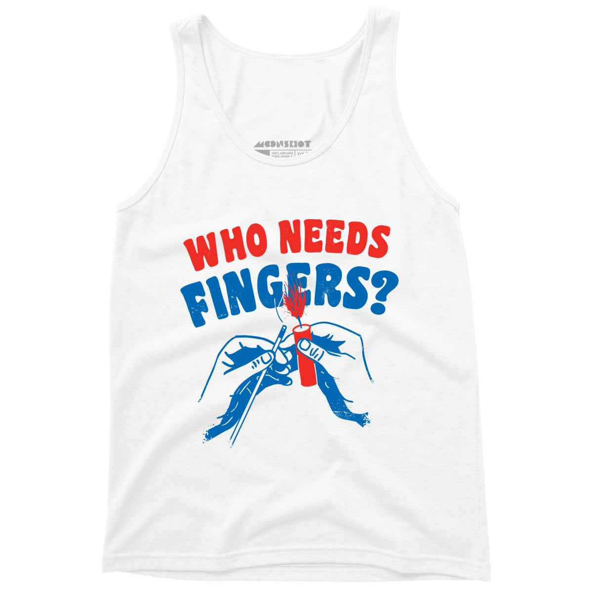 Who Needs Fingers - Unisex Tank Top