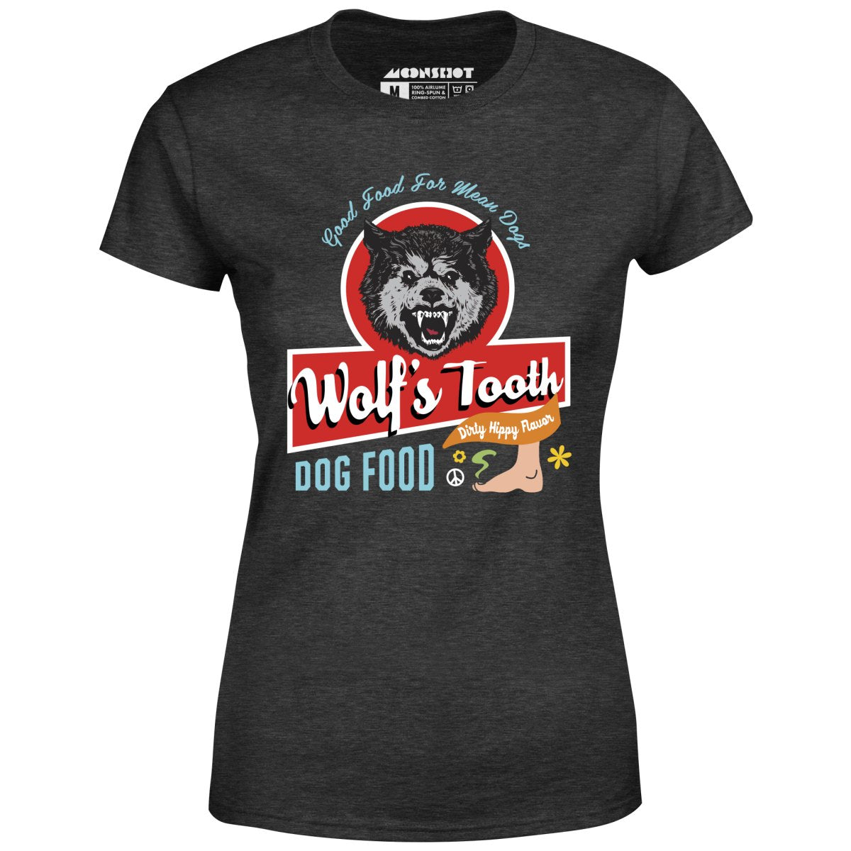 Wolf's Tooth Dog Food - Women's T-Shirt