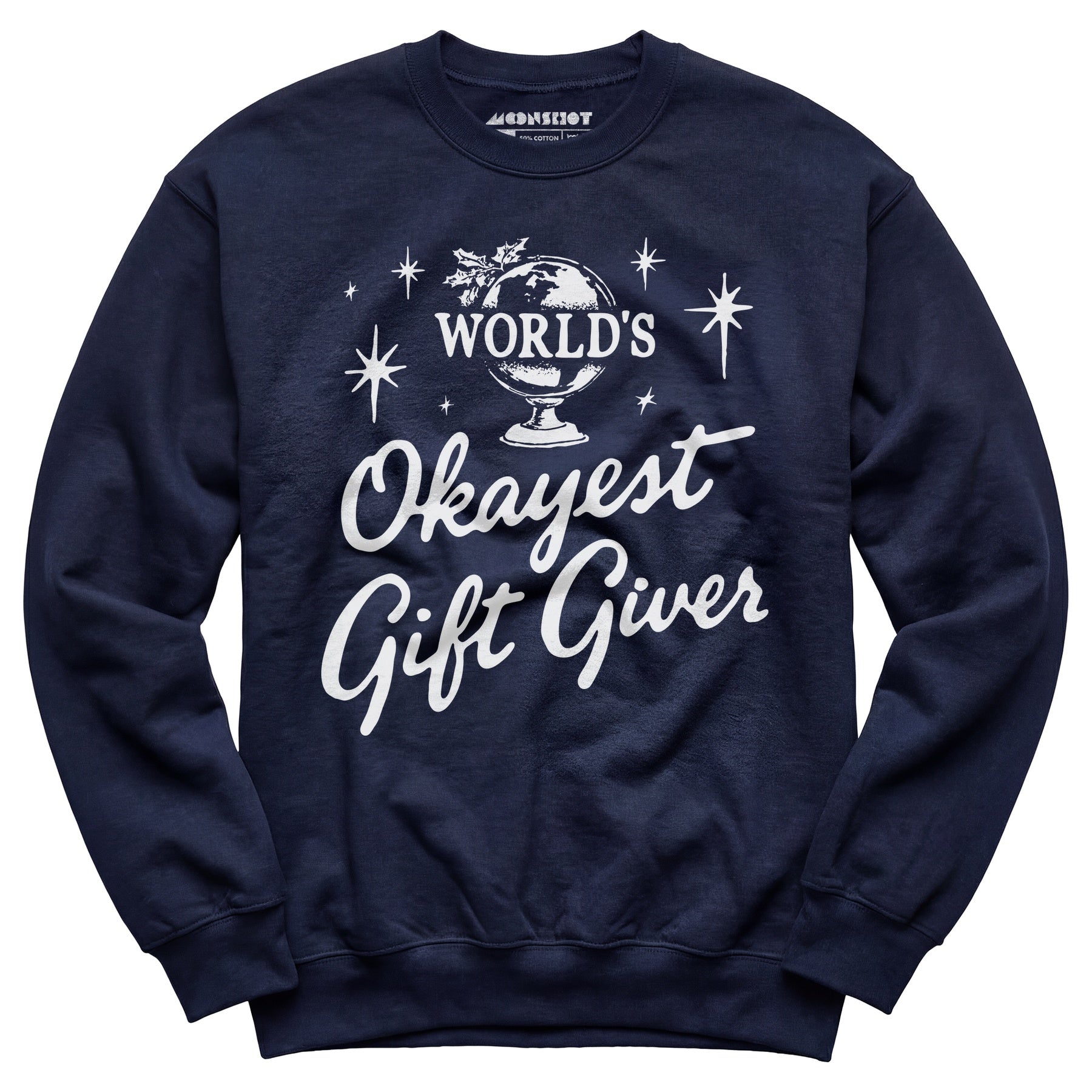 World's Okayest Gift Giver - Unisex Sweatshirt