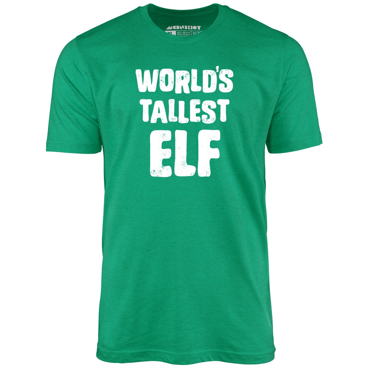 World's Tallest Elf - Unisex T-Shirt