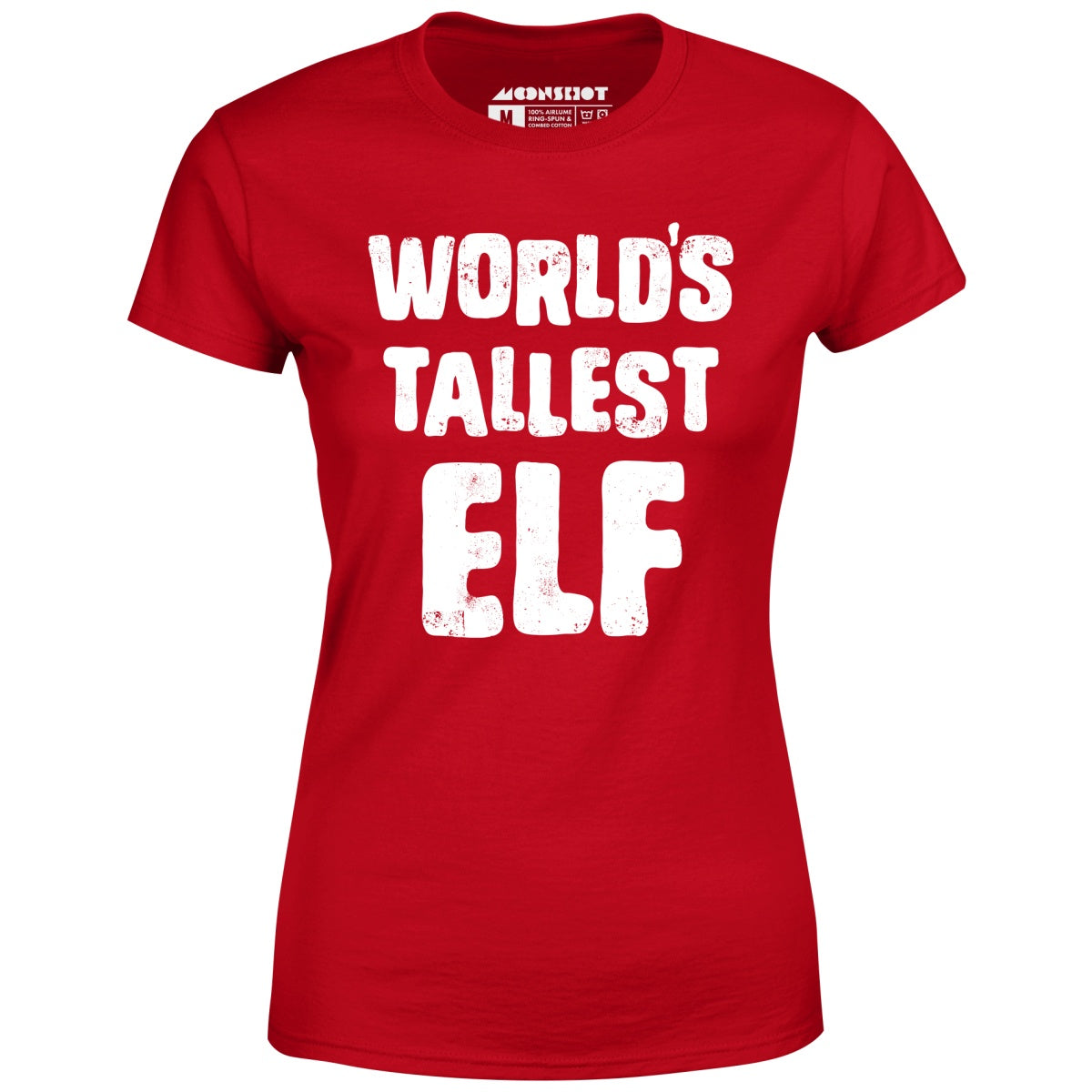 World's Tallest Elf - Women's T-Shirt
