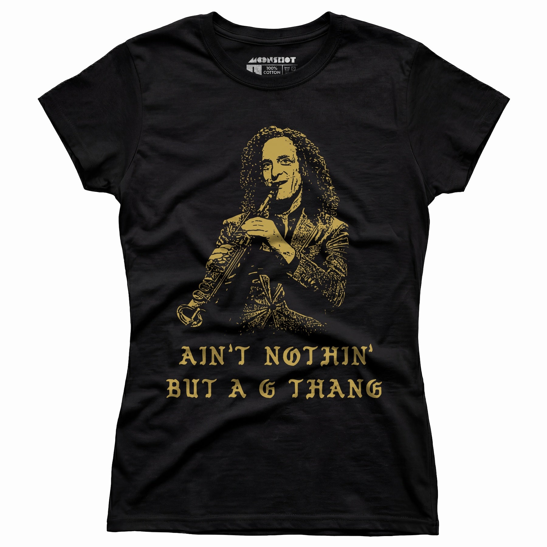 Ain't Nothin' But a G Thang - Women's T-Shirt