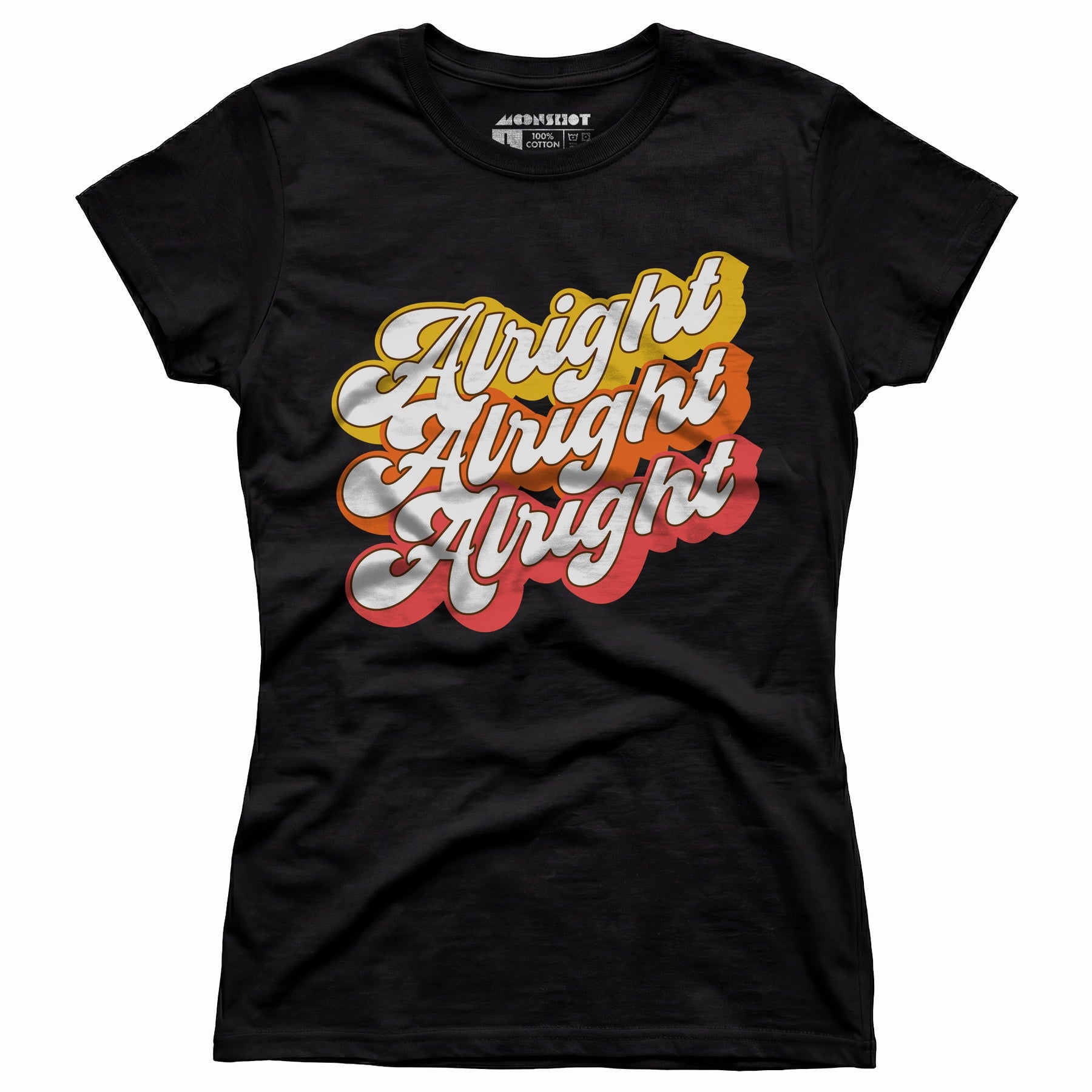 Alright Alright Alright - Women's T-Shirt
