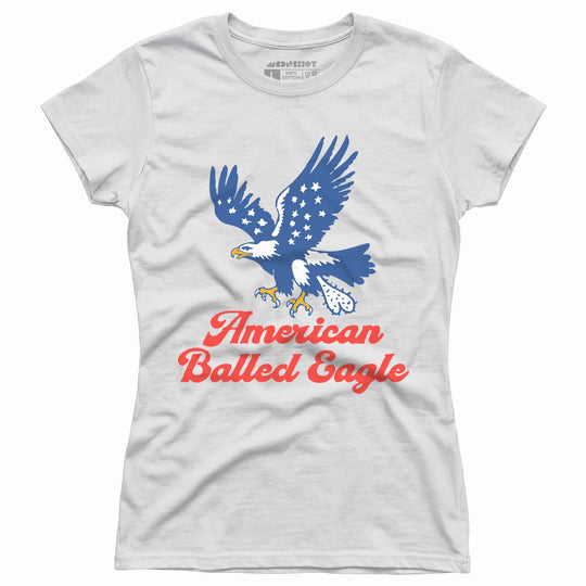 American Balled Eagle - Women's T-Shirt