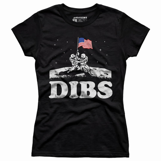 American Dibs On The Moon - Women's T-Shirt