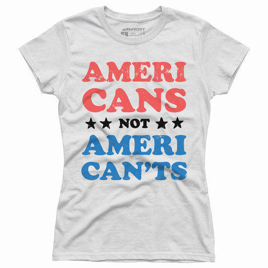 Americans Not American'ts - Women's T-Shirt
