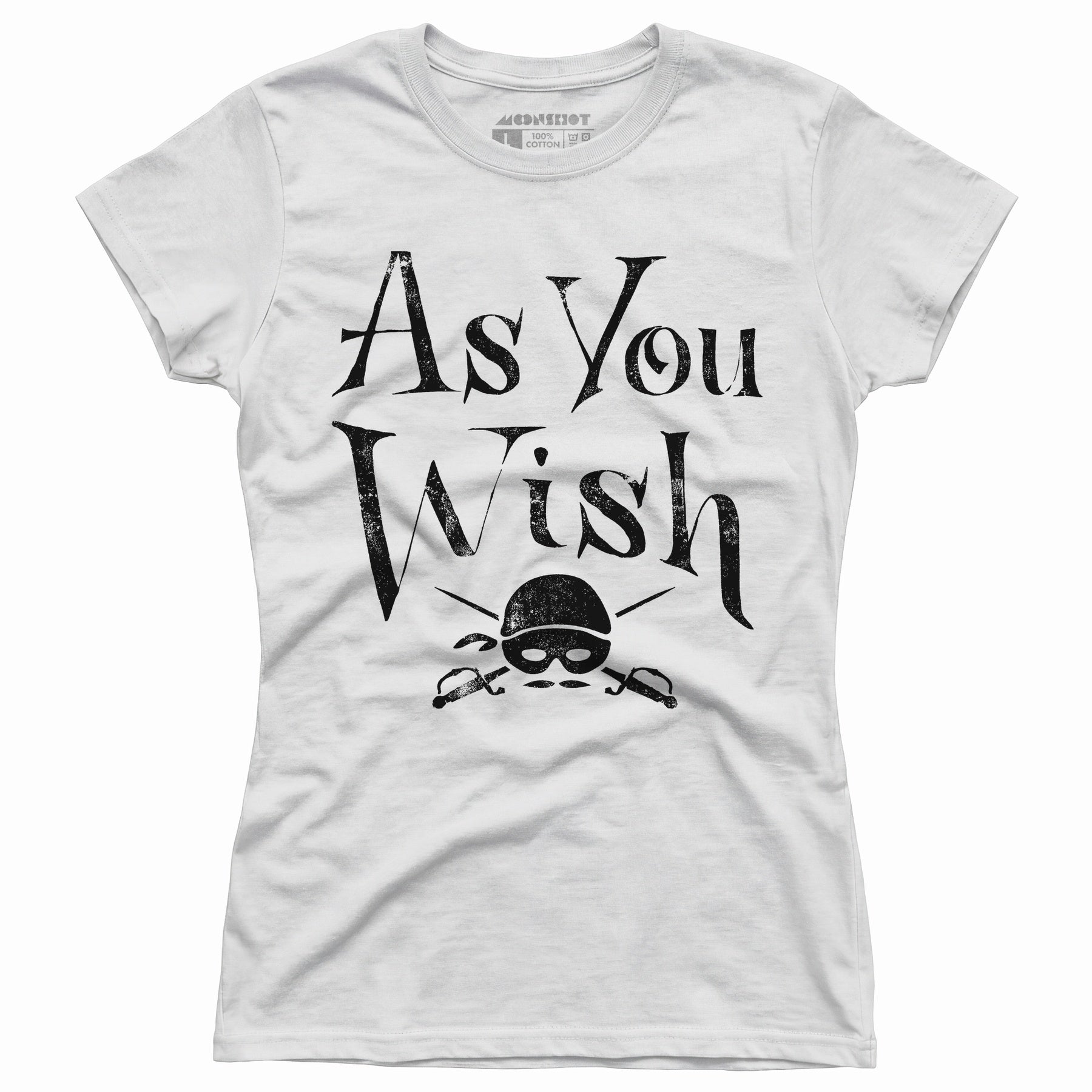 As You Wish - Women's T-Shirt