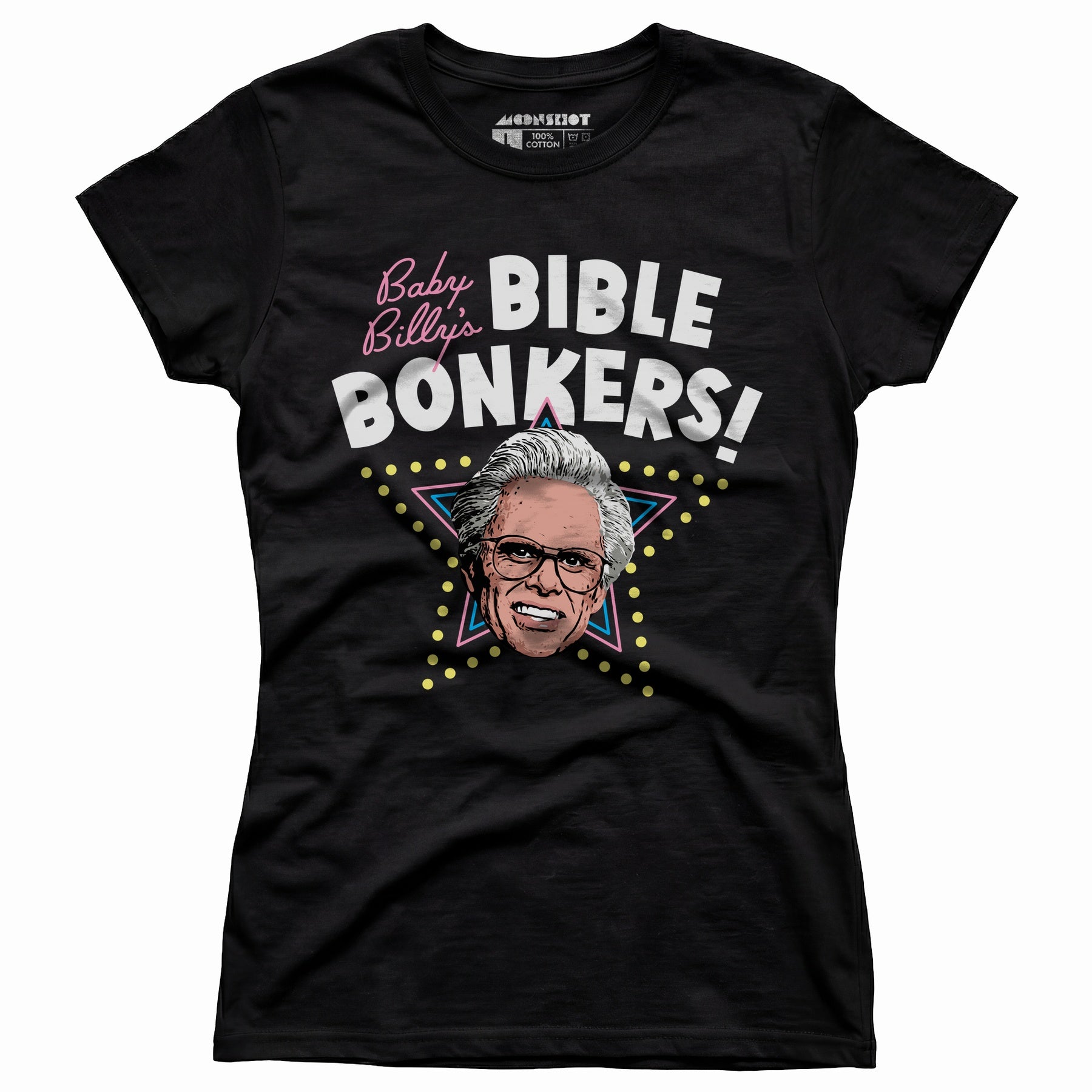 Baby Billy's Bible Bonkers - Women's T-Shirt