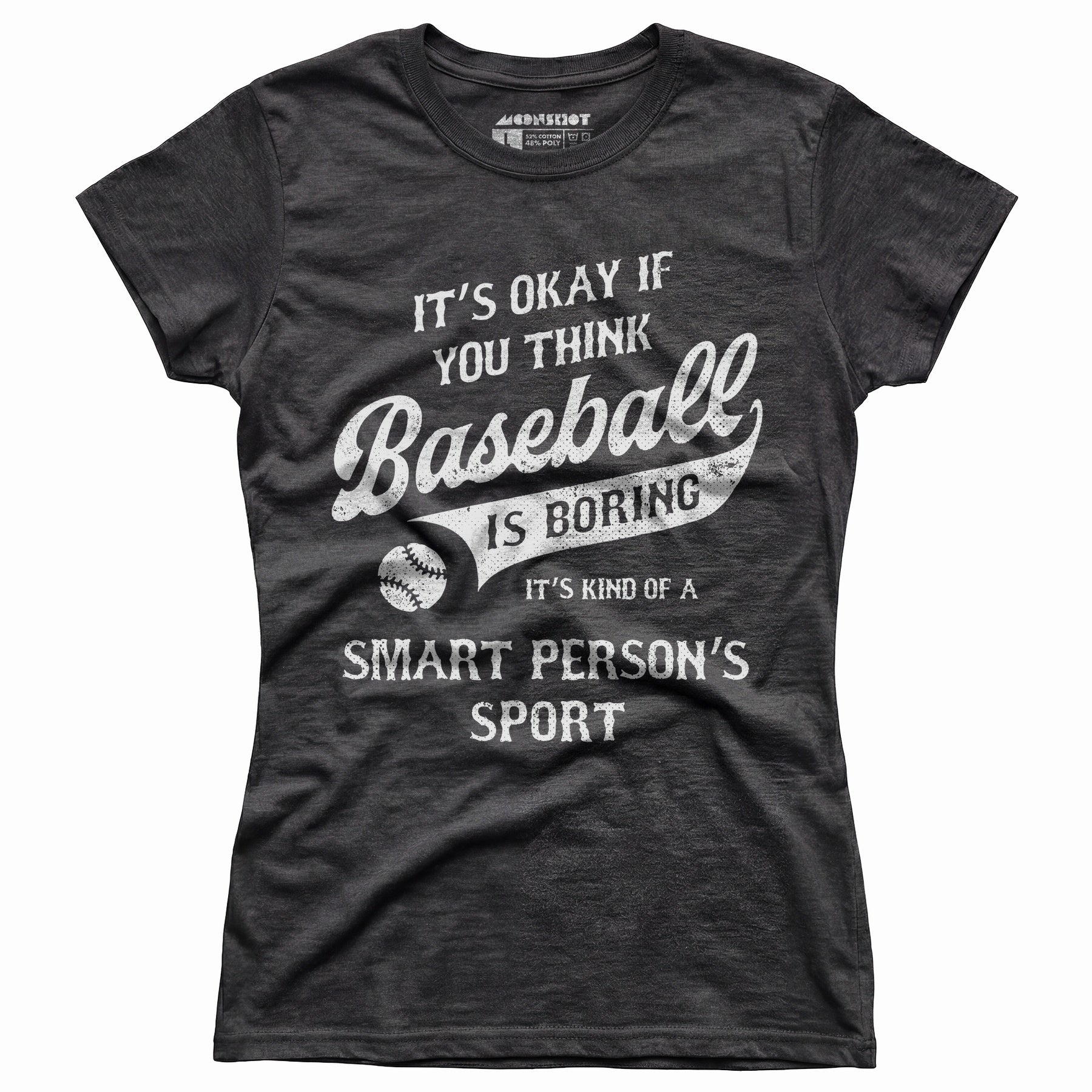 Baseball - Smart Person's Sport - Women's T-Shirt