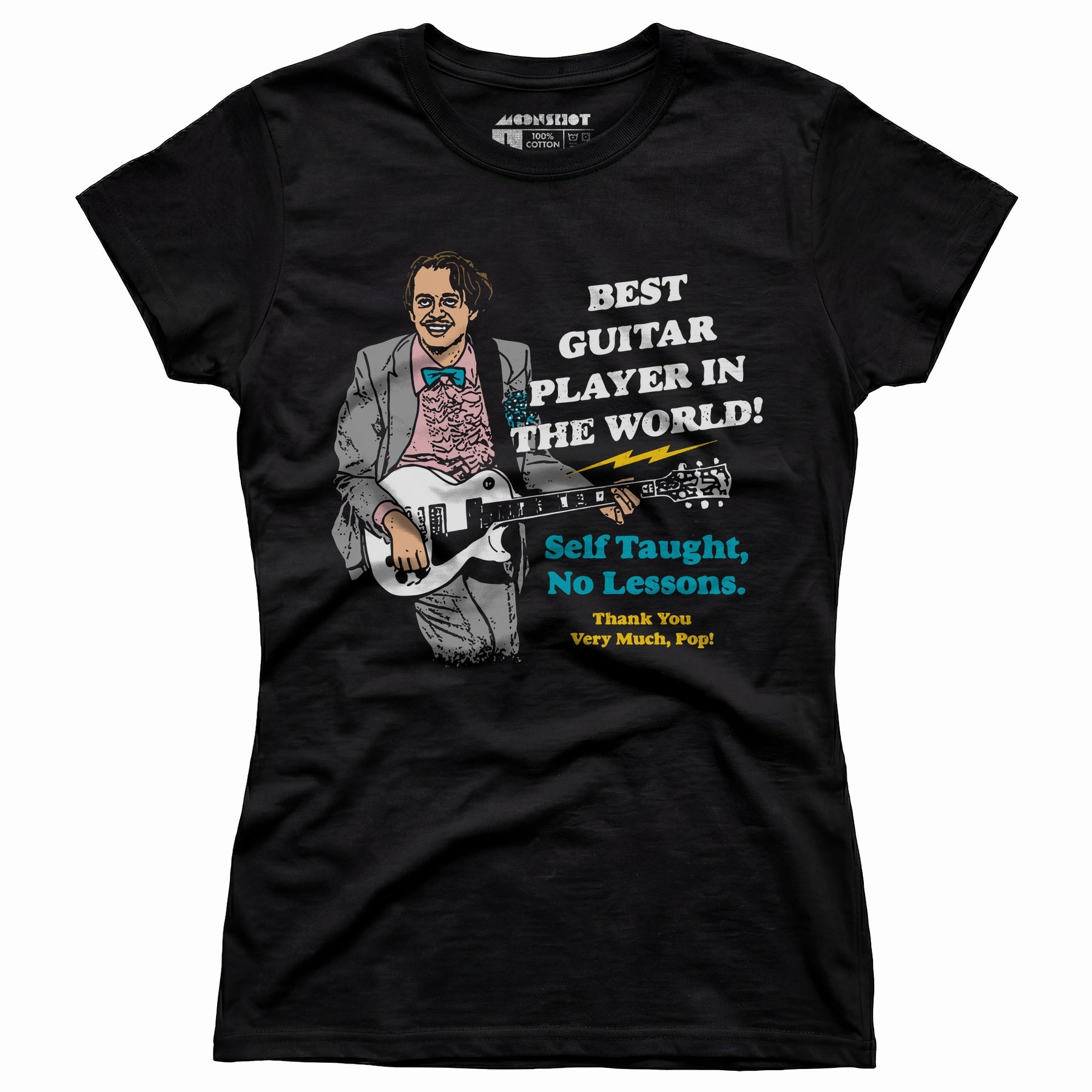 Best Guitar Player in The World! - Women's T-Shirt