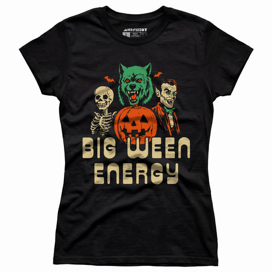 Big Ween Energy - Women's T-Shirt