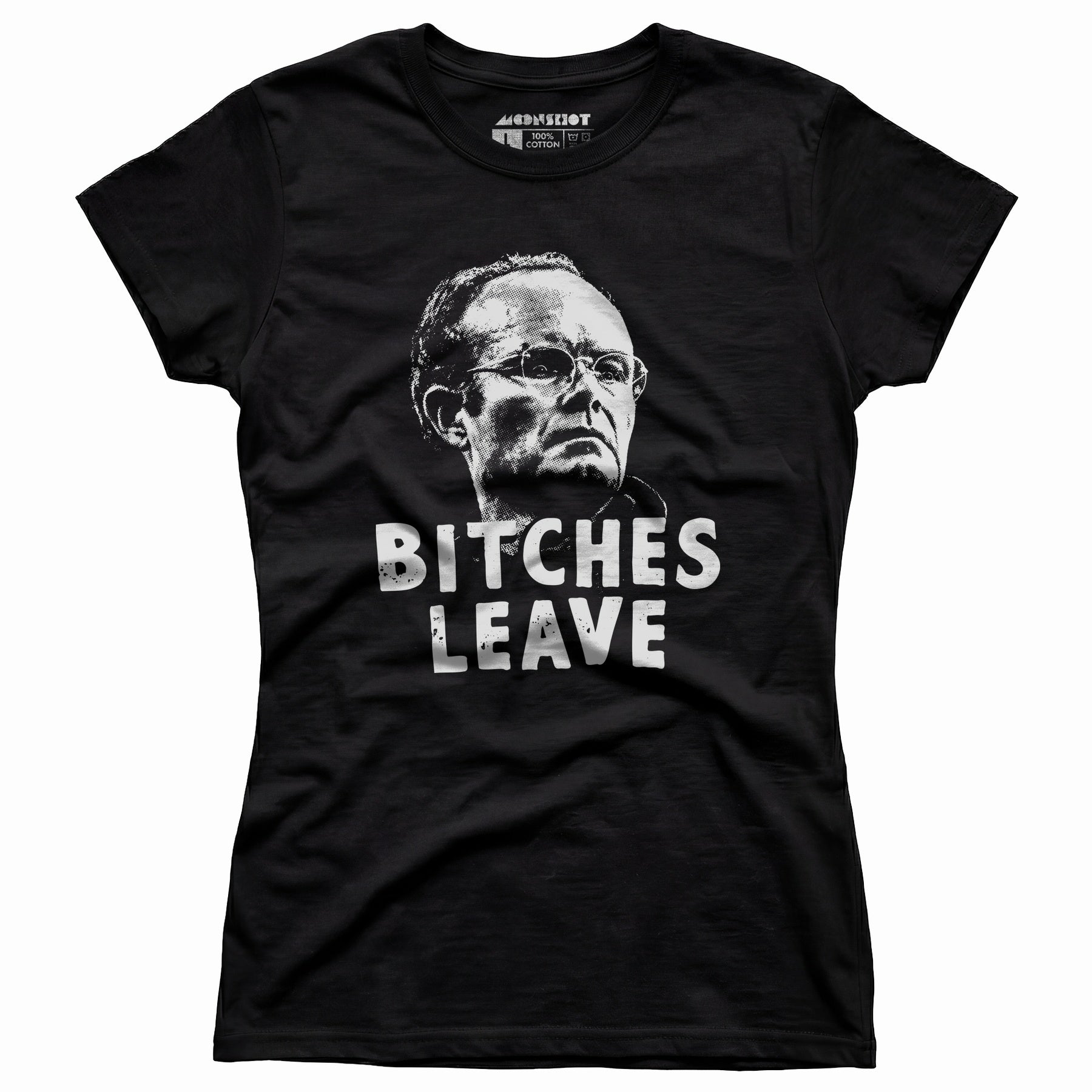 Bitches Leave - Women's T-Shirt