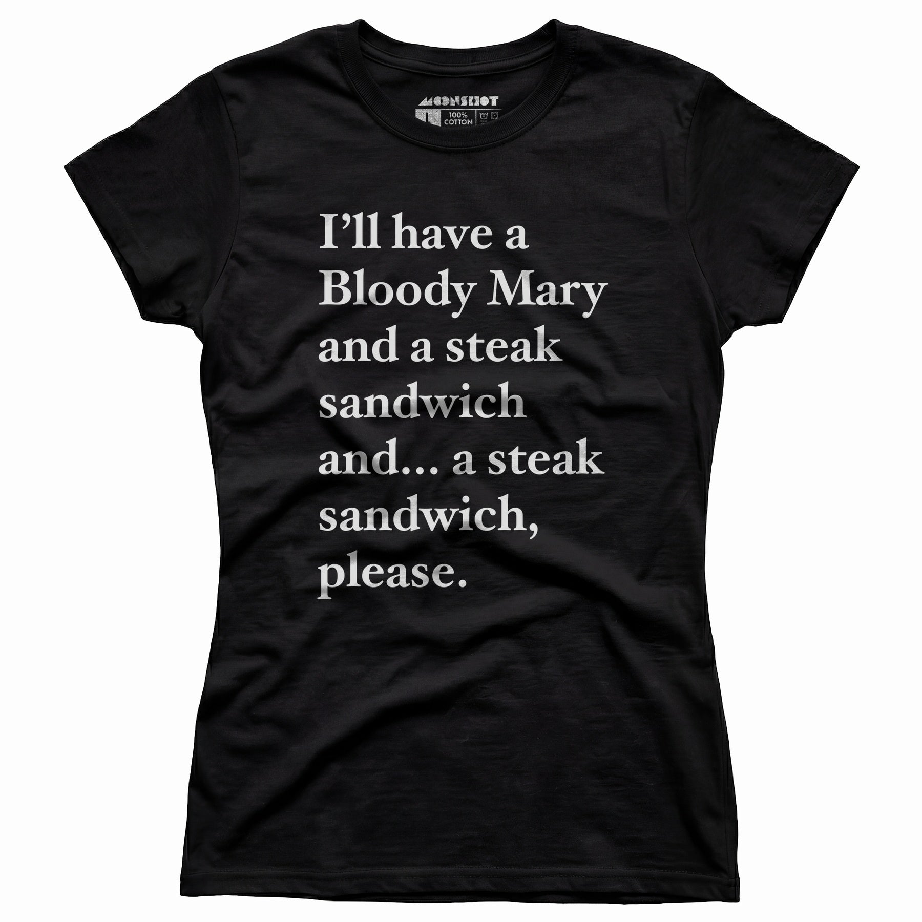 Bloody Mary and a Steak Sandwich - Women's T-Shirt