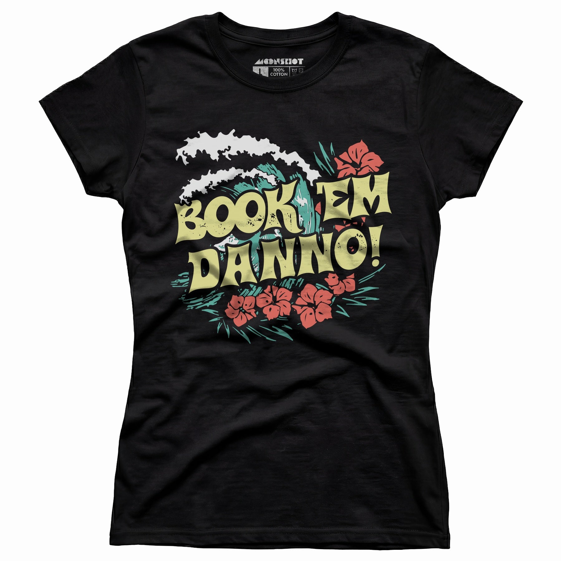 Book 'em Danno! - Women's T-Shirt