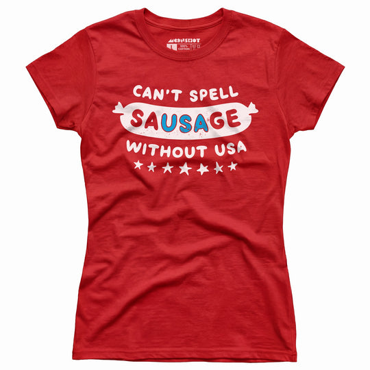 Can't Spell Sausage Without USA - Women's T-Shirt
