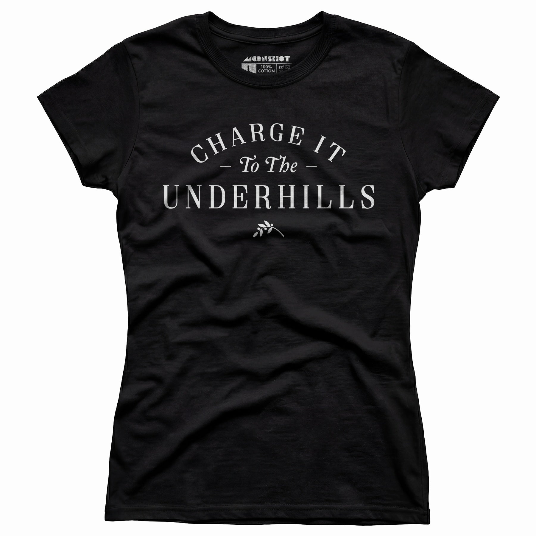 Charge it to The Underhills - Women's T-Shirt