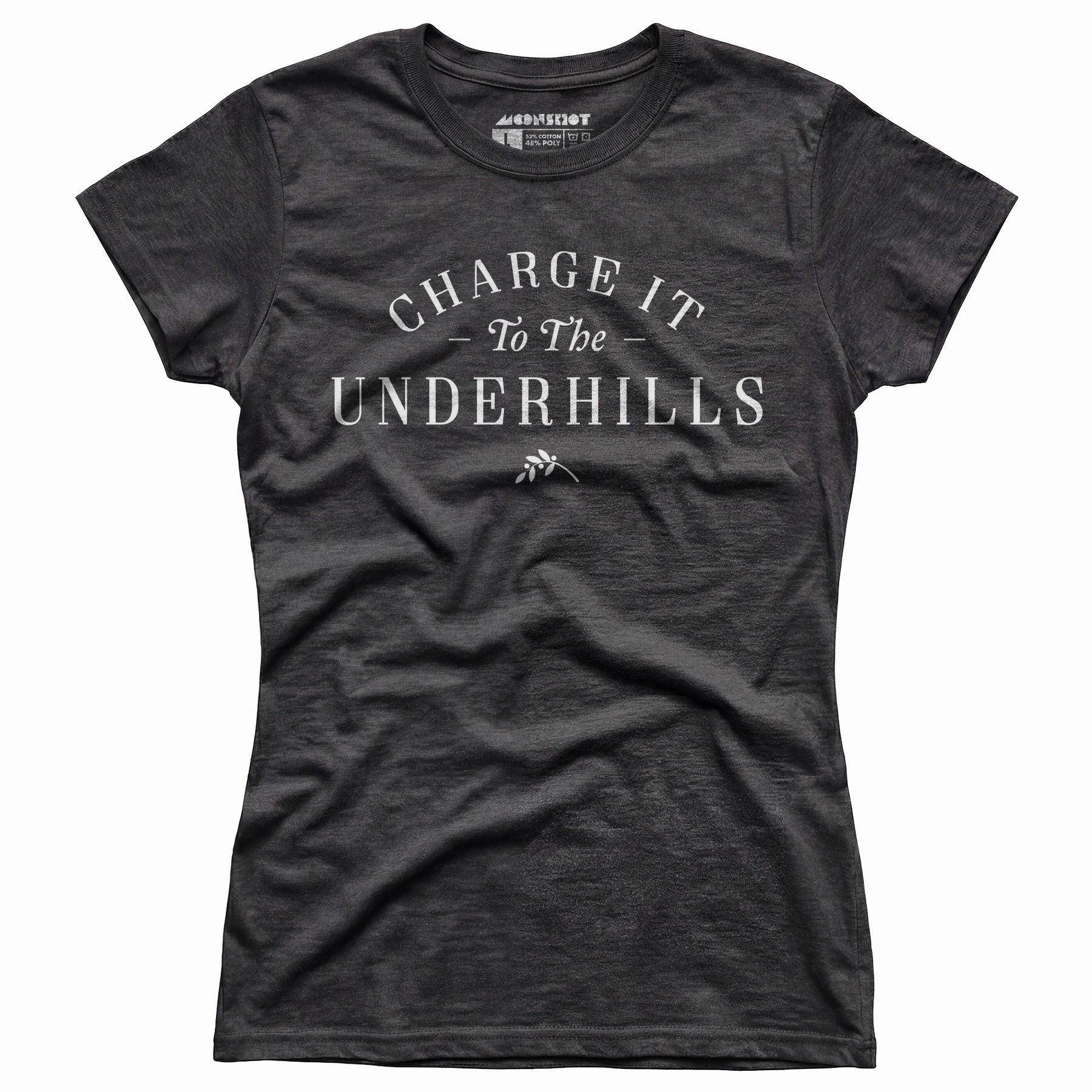 Charge it to The Underhills - Women's T-Shirt