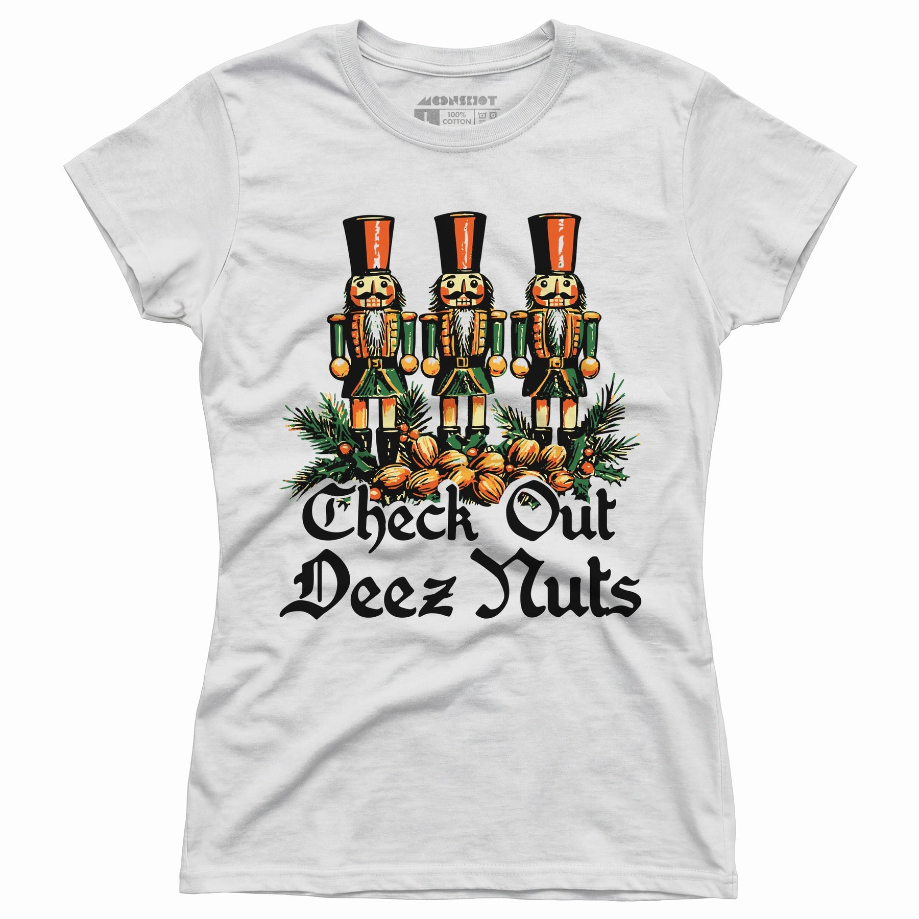 Check Out Deez Nuts - Women's T-Shirt