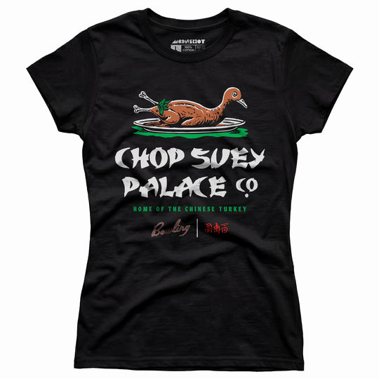 Chop Suey Palace - Women's T-Shirt