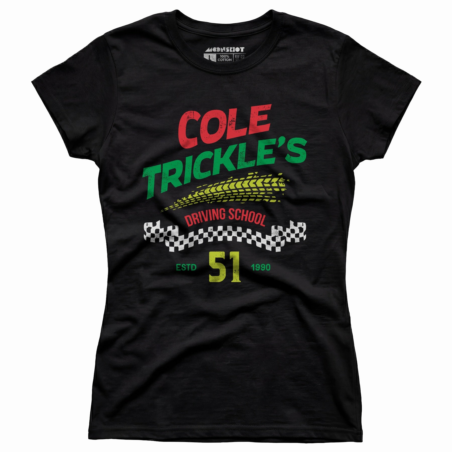 Cole Trickle's Driving School - Women's T-Shirt