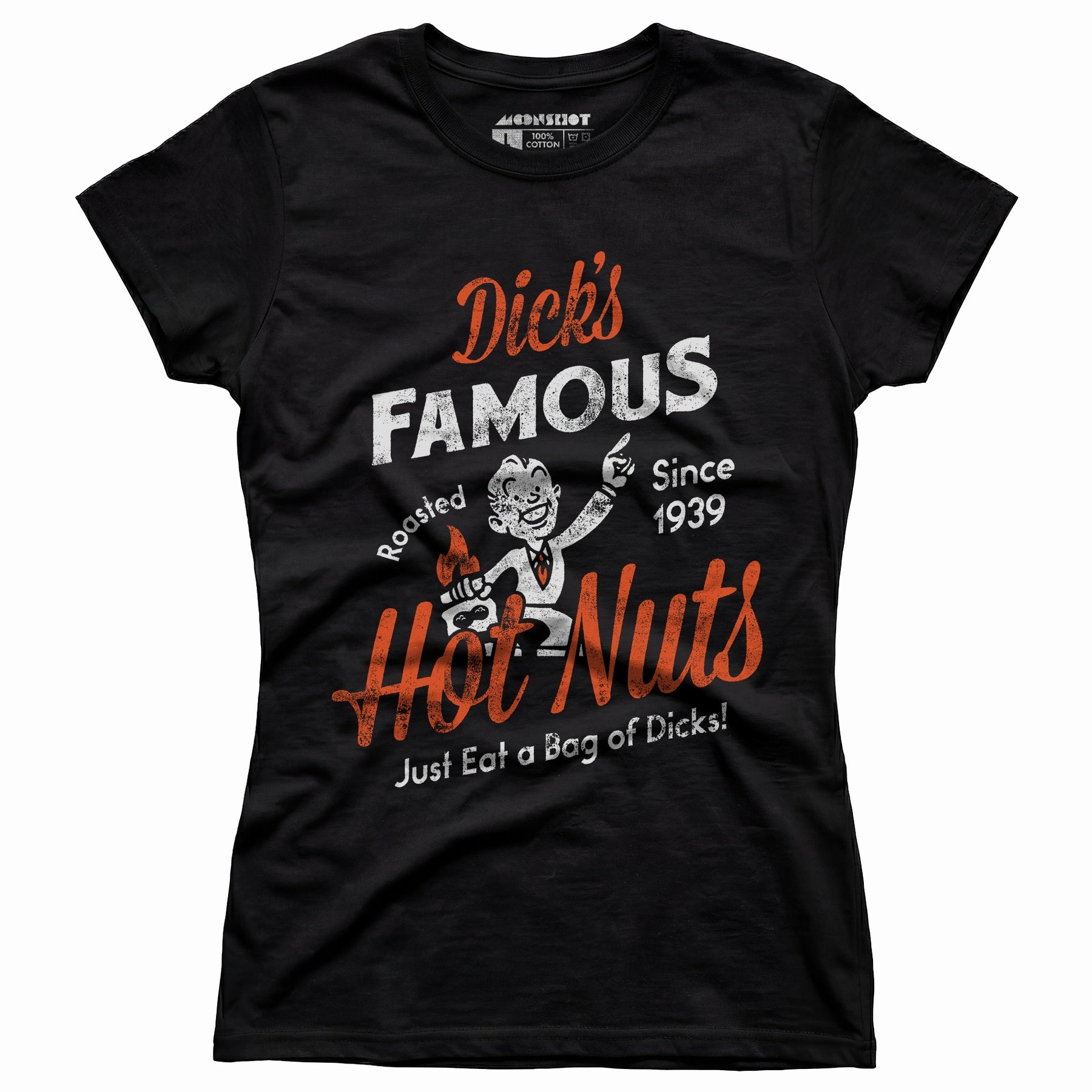 Dick's Famous Hot Nuts - Women's T-Shirt