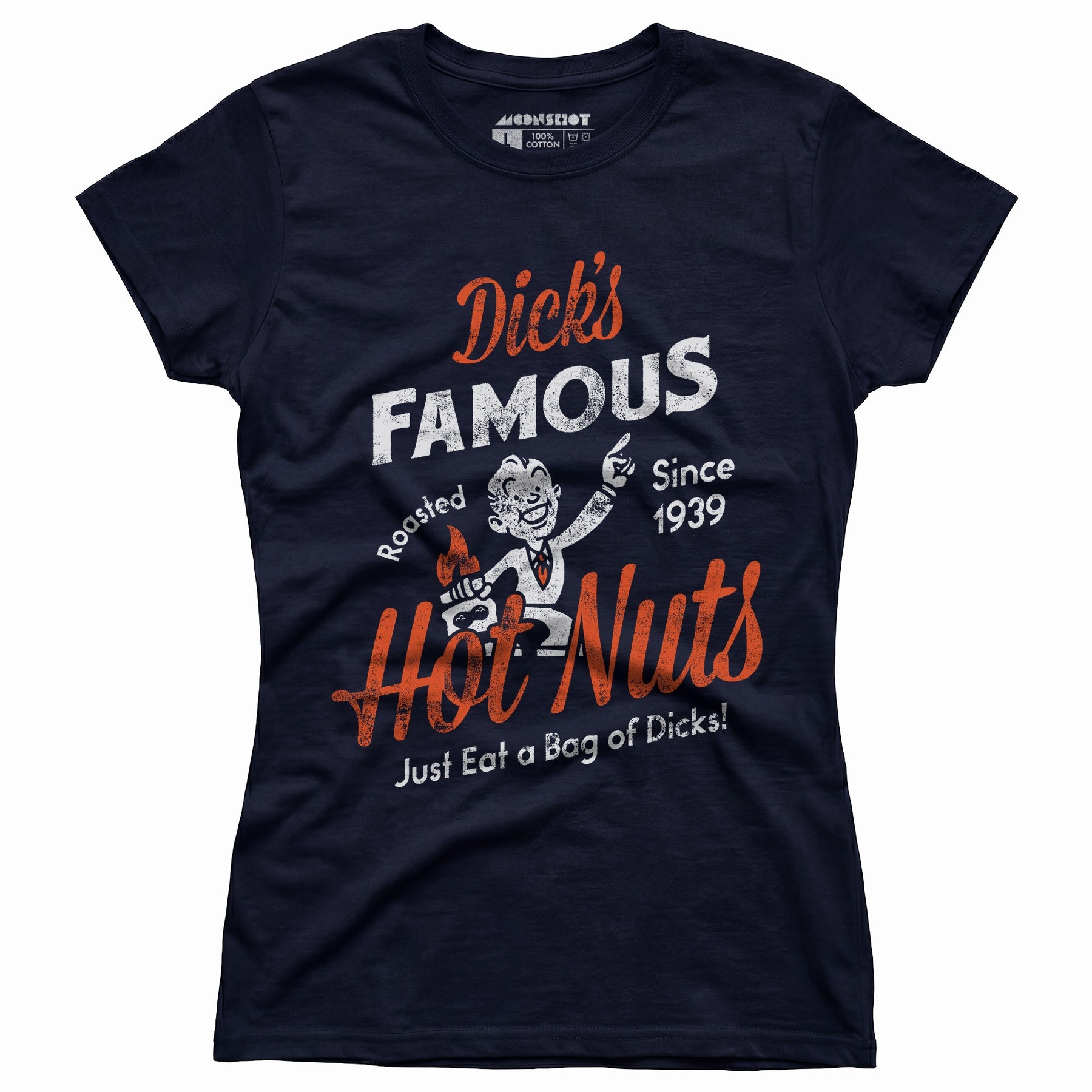 Dick's Famous Hot Nuts - Women's T-Shirt