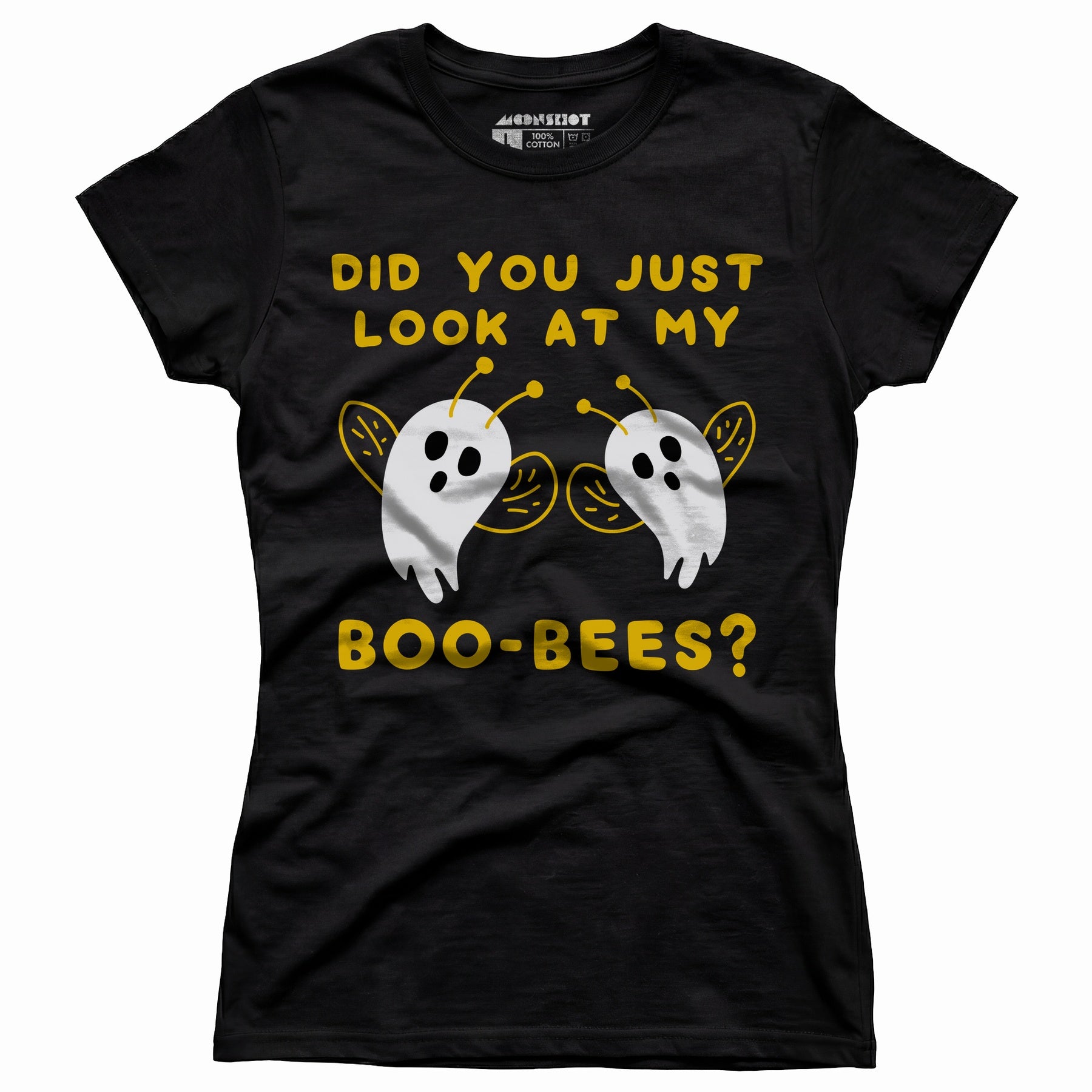 Did You Just Look At My Boo-Bees? - Women's T-Shirt