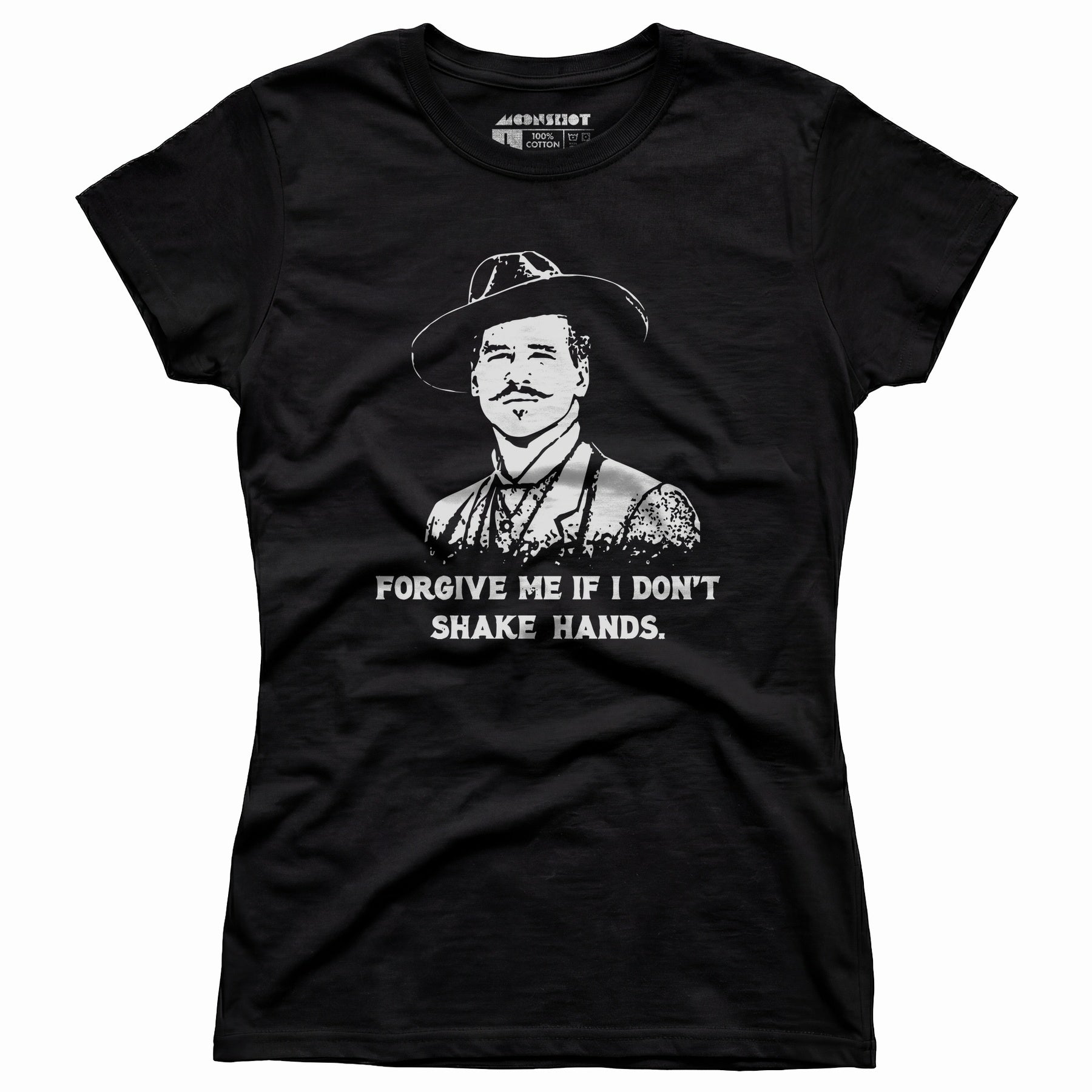 Doc Holliday - Forgive Me if I Don't Shake Hands - Women's T-Shirt
